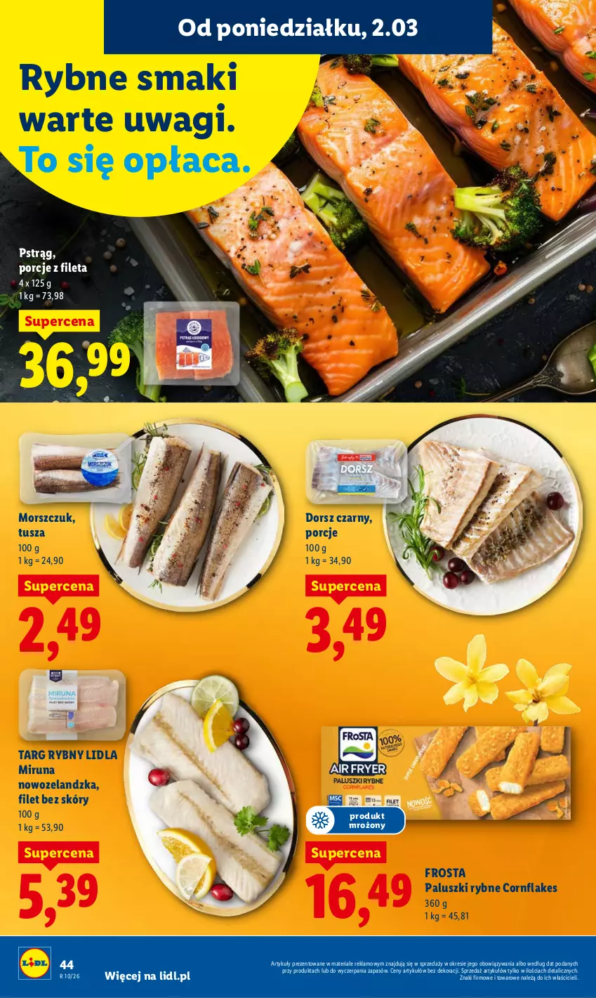 Gazetka promocyjna Lidl - Oferta ważna od 2.03 do 4.03 - ważna 02.03 do 04.03.2026 - strona 44 - produkty: Dorsz, Frosta, Miruna, Paluszki rybne, Por, Pstrąg, Tusz, Wagi