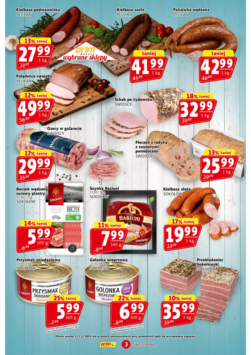 Gazetka promocyjna Prim Market - ważna 05.12 do 11.12.2024 - strona 3 - produkty: Boczek, Danio, Fa, Golonka wieprzowa, Kiełbasa, Kiełbasa podwawelska, Piec, Polędwica, Sok, Sokołów, Wawel