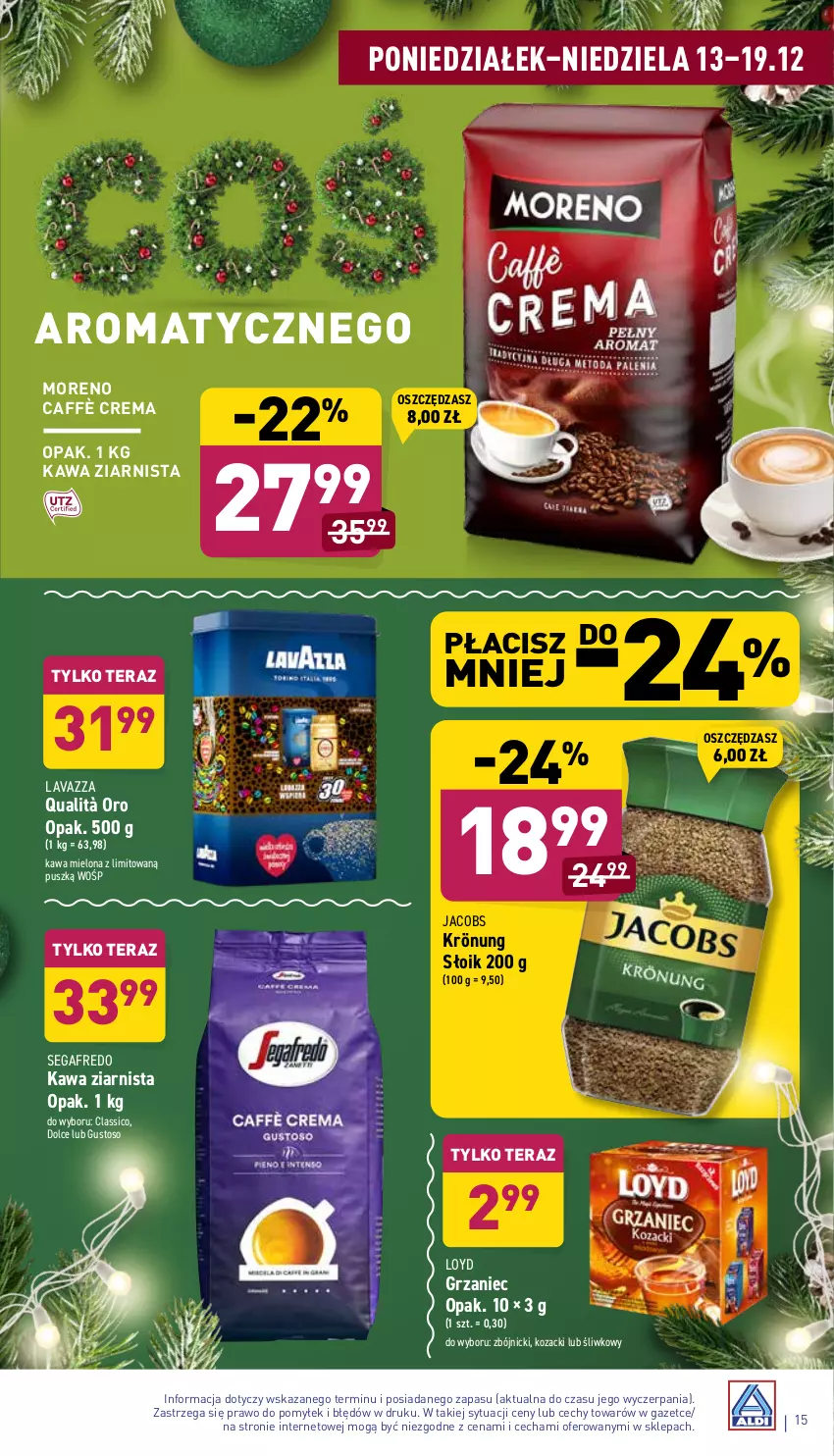 Gazetka promocyjna Aldi - ważna 13.12 do 19.12.2021 - strona 15 - produkty: Jacobs, Kawa, Kawa mielona, Kawa ziarnista, Lavazza, Loyd, Segafredo, Tera