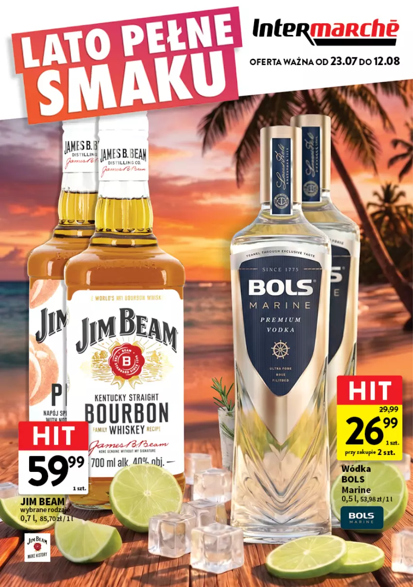 Gazetka promocyjna Intermarche - Lato pełne smaku - ważna 23.07 do 12.08.2026 - strona 1 - produkty: Bols, Napój, Wódka