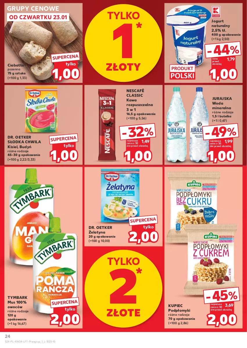 Gazetka promocyjna Kaufland - Gazetka tygodnia - ważna 23.01 do 29.01.2025 - strona 24 - produkty: Budyń, Ciabatta, Dr. Oetker, Jogurt, Jogurt naturalny, Kawa, Kawa rozpuszczalna, Kisiel, Kupiec, Mus, Nescafé, Piec, Słodka Chwila, Tymbark, Woda, Woda mineralna