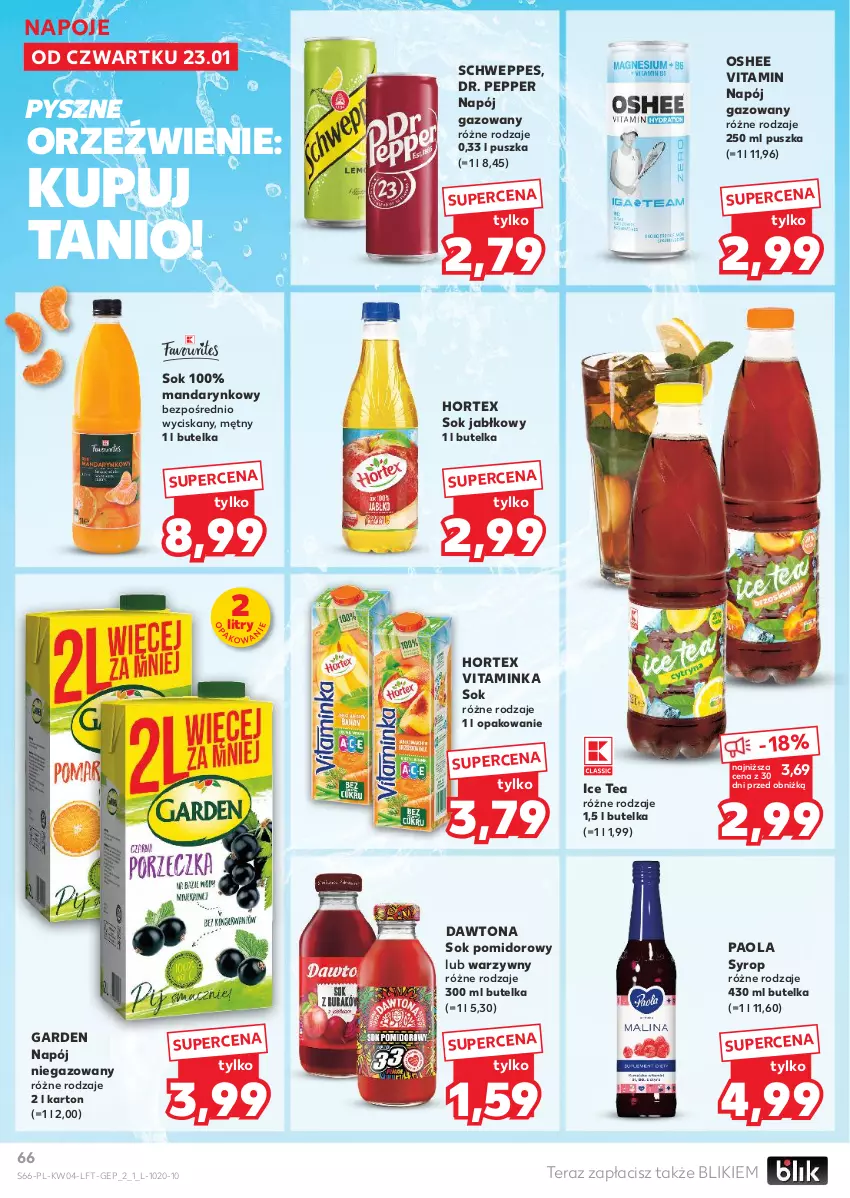 Gazetka promocyjna Kaufland - Gazetka tygodnia - ważna 23.01 do 29.01.2025 - strona 66 - produkty: Dawtona, Hortex, Ice tea, Inka, Napój, Napój gazowany, Napój niegazowany, Napoje, Oshee, Paola, Schweppes, Sok, Sok jabłkowy, Sok pomidorowy, Syrop, Tera, Vitamin napój