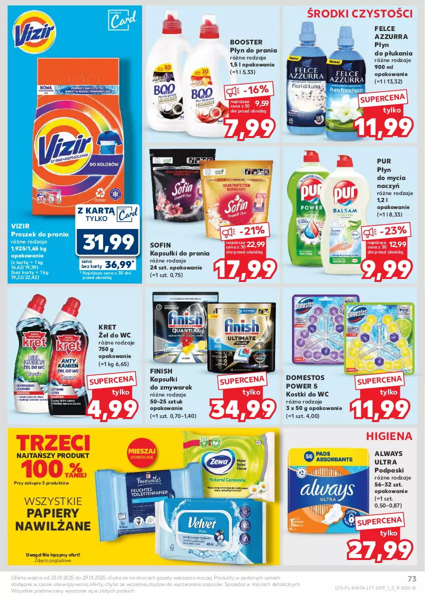 Gazetka promocyjna Kaufland - Gazetka tygodnia - ważna 23.01 do 29.01.2025 - strona 73 - produkty: Always, Always Ultra, Booster, Do mycia naczyń, Domestos, Finish, Kapsułki do prania, Kret, Papier, Płyn do mycia, Płyn do mycia naczyń, Płyn do płukania, Płyn do prania, Podpaski, Proszek do prania, Pur, Vizir, Waga