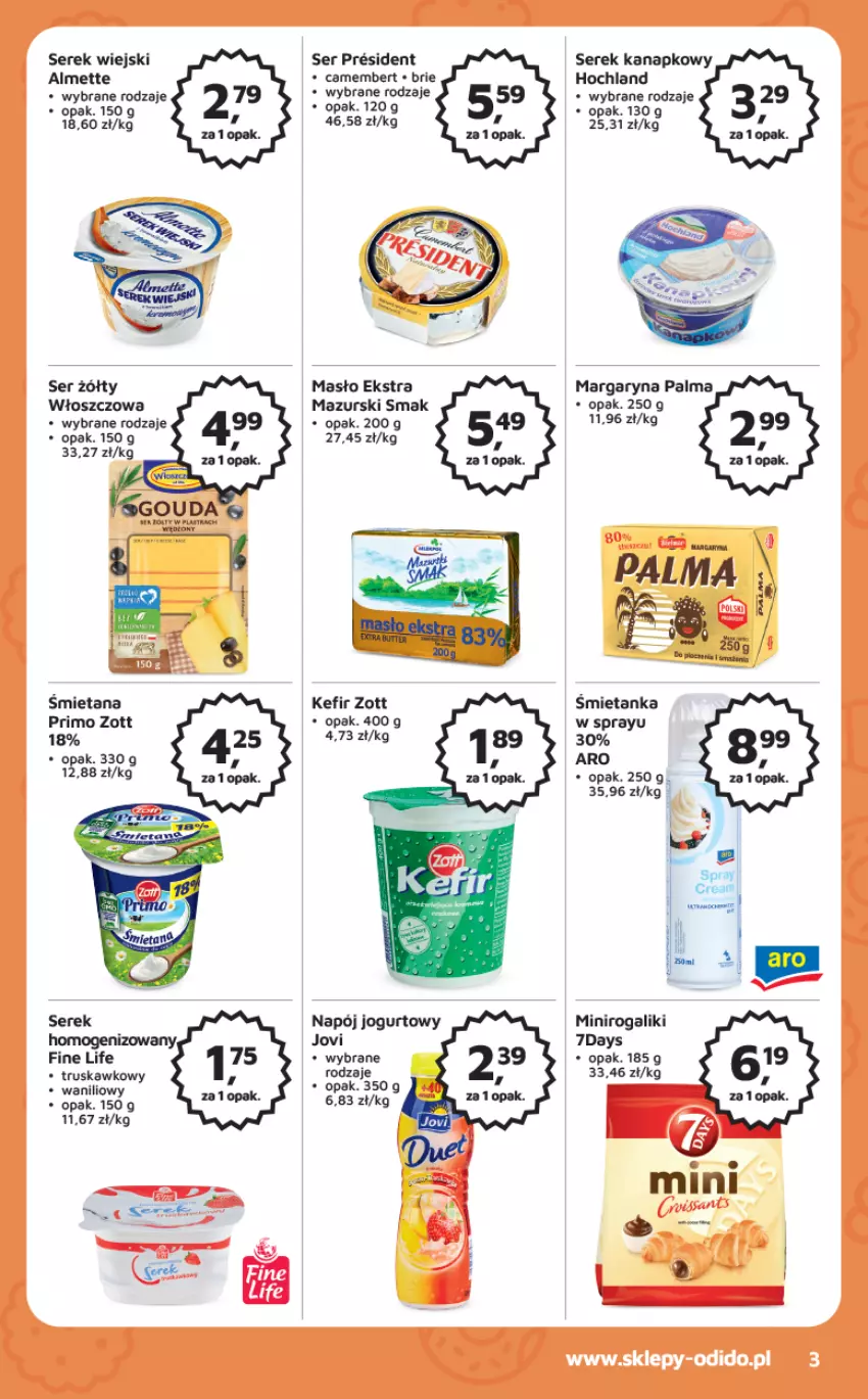 Gazetka promocyjna Odido - Gazetka - ważna 10.02 do 23.02.2023 - strona 3 - produkty: Almette, Brie, Camembert, Gouda, Hochland, Jogurt, Kefir, Margaryna, Masło, Napój, Napój jogurtowy, Palma, Rogal, Ser, Serek, Serek kanapkowy, Serek wiejski, Zott