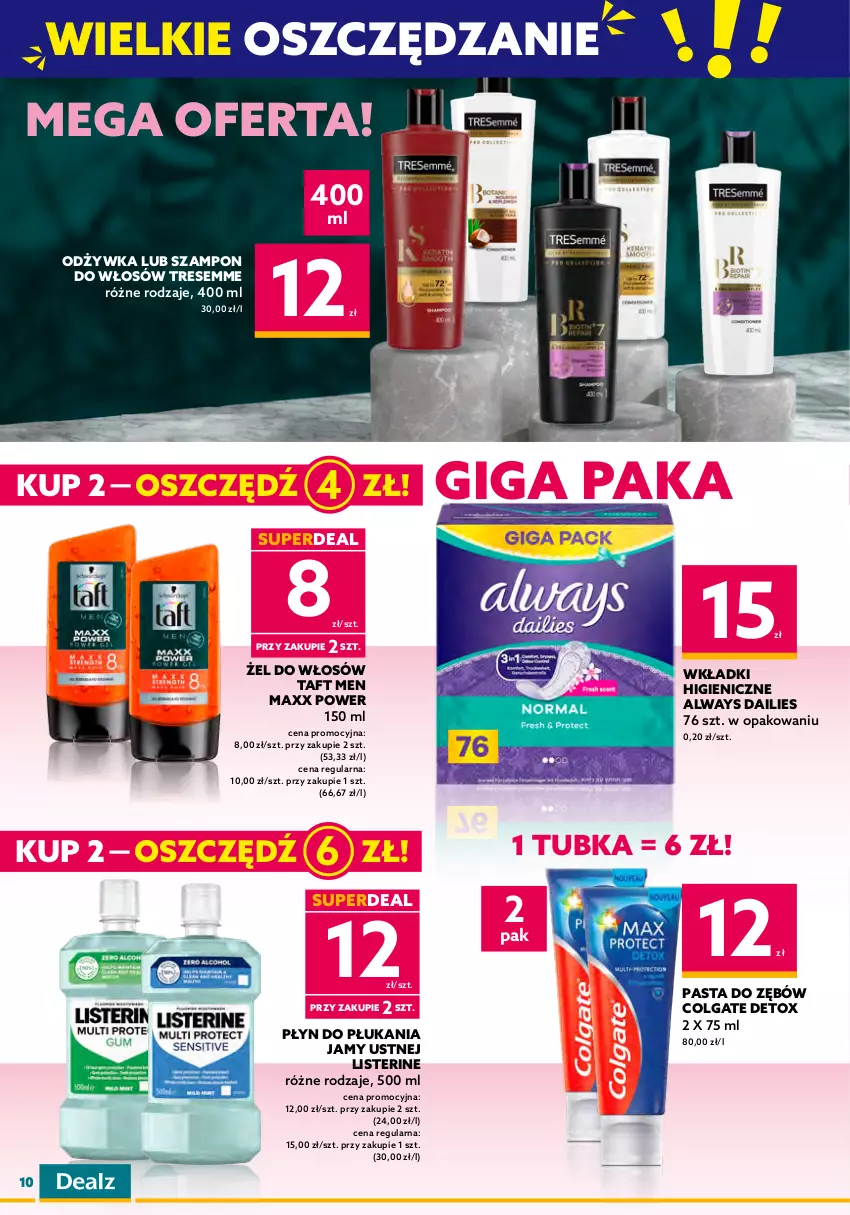 Gazetka promocyjna Dealz - NOWA GAZETKAWielkie Oszczędzanie z Dealz! - ważna 19.10 do 01.11.2022 - strona 10 - produkty: Always, Chusteczki, Colgate, LG, Listerine, Luksja, Mydło, Odżywka, Pasta do zębów, Płyn do kąpieli, Płyn do płukania, Płyn do płukania jamy ustnej, Suchy szampon, Szampon, Taft, Wkładki