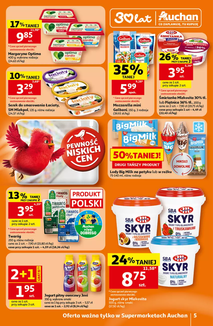 Gazetka promocyjna Auchan - 30 Lat Supermarket - ważna 23.07 do 29.07.2026 - strona 5 - produkty: Big Milk, Galbani, Isla, Jogurt, Jogurt pitny, Lody, Margaryna, Mleko, Mlekovita, Mozzarella, Optima, Piątnica, Ser, Serek, Twaróg