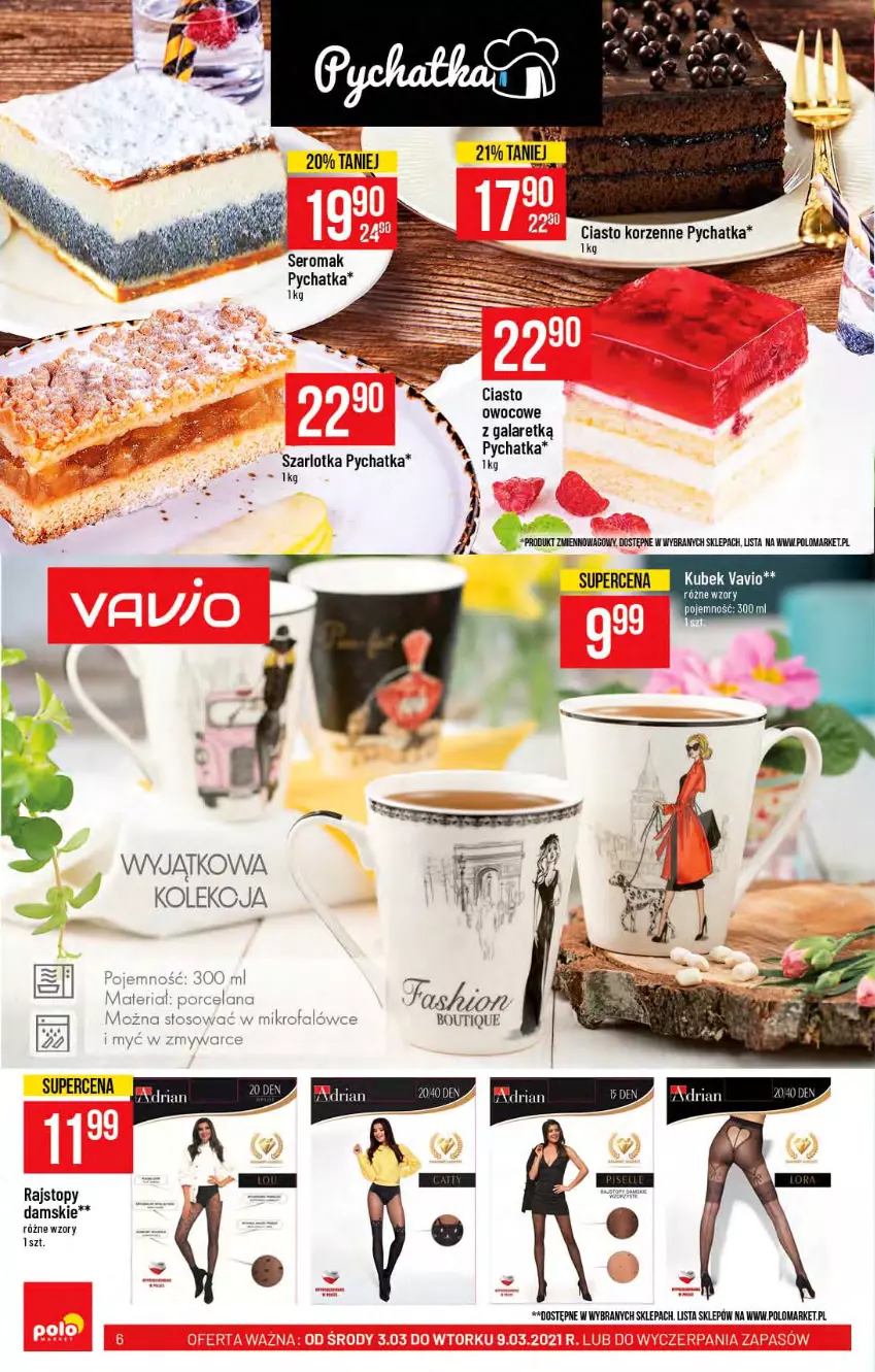 Gazetka promocyjna PoloMarket - Gazetka promocyjna  r - ważna 03.03 do 09.03.2021 - strona 6 - produkty: Fa, Gala, Kubek, LANA, Por, Rajstopy, Ser, Szarlotka, Top