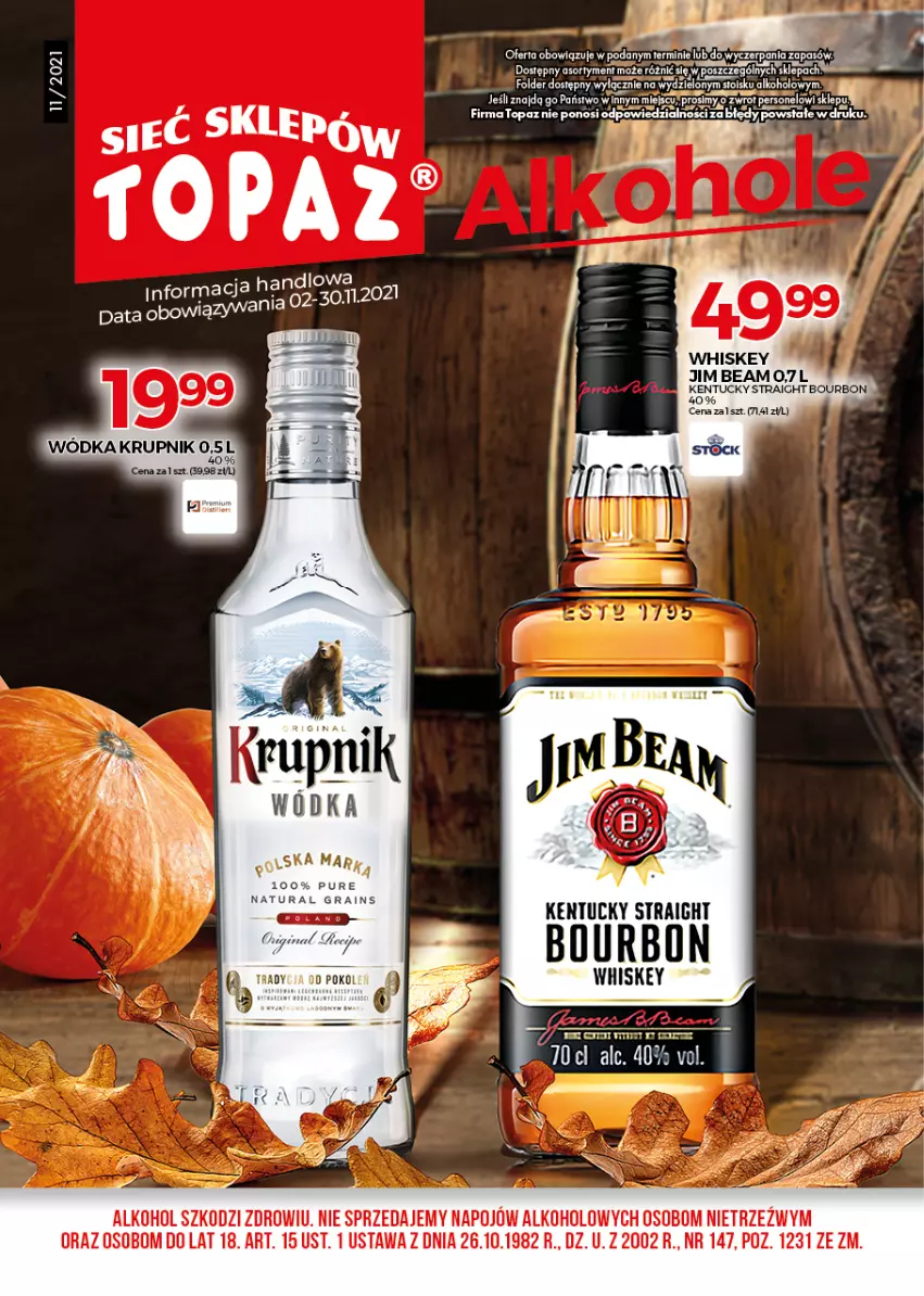 Gazetka promocyjna Topaz - Gazetka - ważna 01.11 do 30.11.2021 - strona 1 - produkty: Bourbon, EPEE, Gin, Gra, Jim Beam, Krupnik, Pur, Top, Whiskey, Wódka