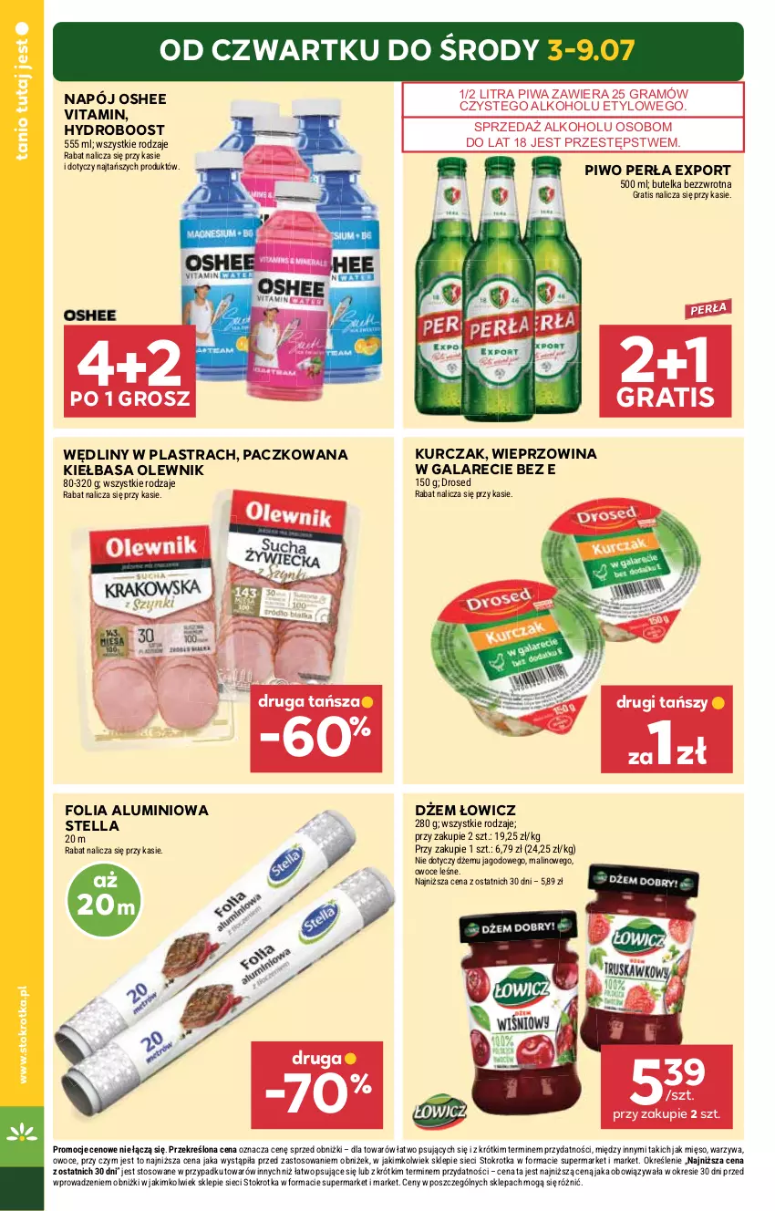 Gazetka promocyjna Stokrotka - Supermarket - ważna 03.07 do 09.07.2025 - strona 4 - produkty: Dżem, Folia aluminiowa, Gala, Gra, Kiełbasa, Kurczak, Mięso, Napój, Olewnik, Oshee, Owoce, Perła, Piwa, Piwo, Por, Warzywa, Wieprzowina