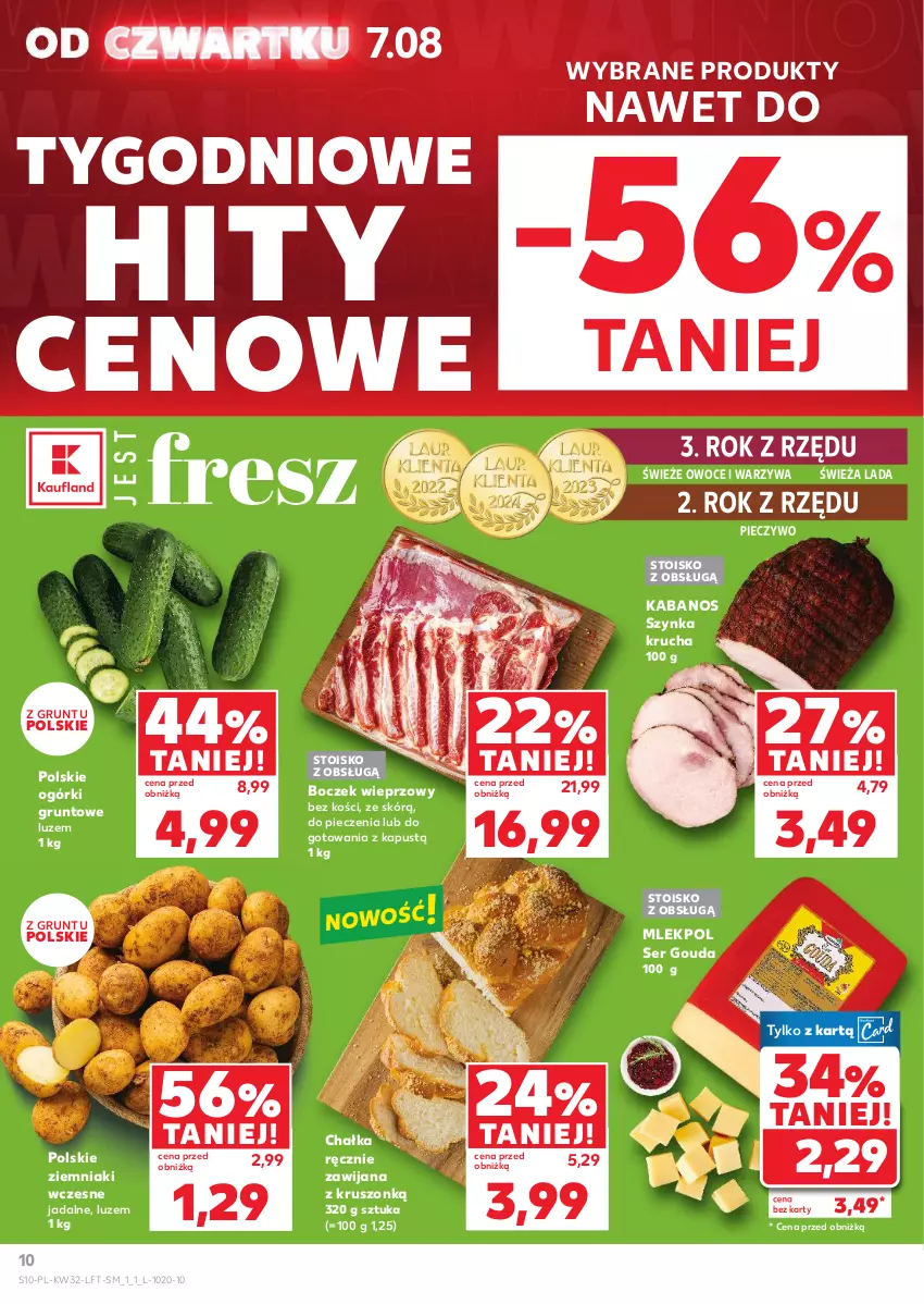 Gazetka promocyjna Kaufland - Gazetka tygodnia - ważna 07.08 do 12.08.2025 - strona 10 - produkty: Boczek, Boczek wieprzowy, Gouda, Grunt, Kabanos, Kapustą, Owoce, Piec, Pieczywo, Ser, Szynka, Warzywa, Ziemniaki