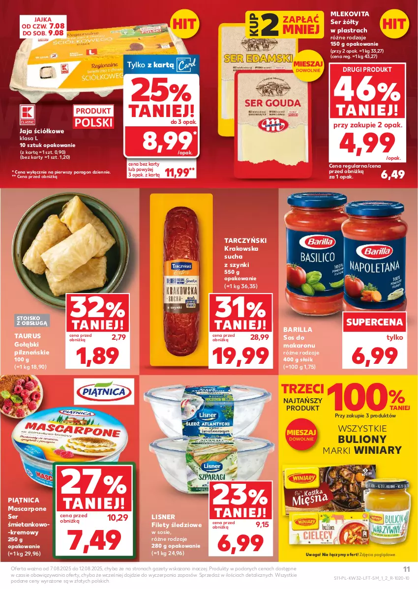 Gazetka promocyjna Kaufland - Gazetka tygodnia - ważna 07.08 do 12.08.2025 - strona 11 - produkty: Barilla, Bulion, Jaja, Lion, Lisner, Makaron, Mascarpone, Mleko, Mlekovita, Piątnica, Ser, Sos, Sos do makaronu, Tarczyński, Waga, Winiary