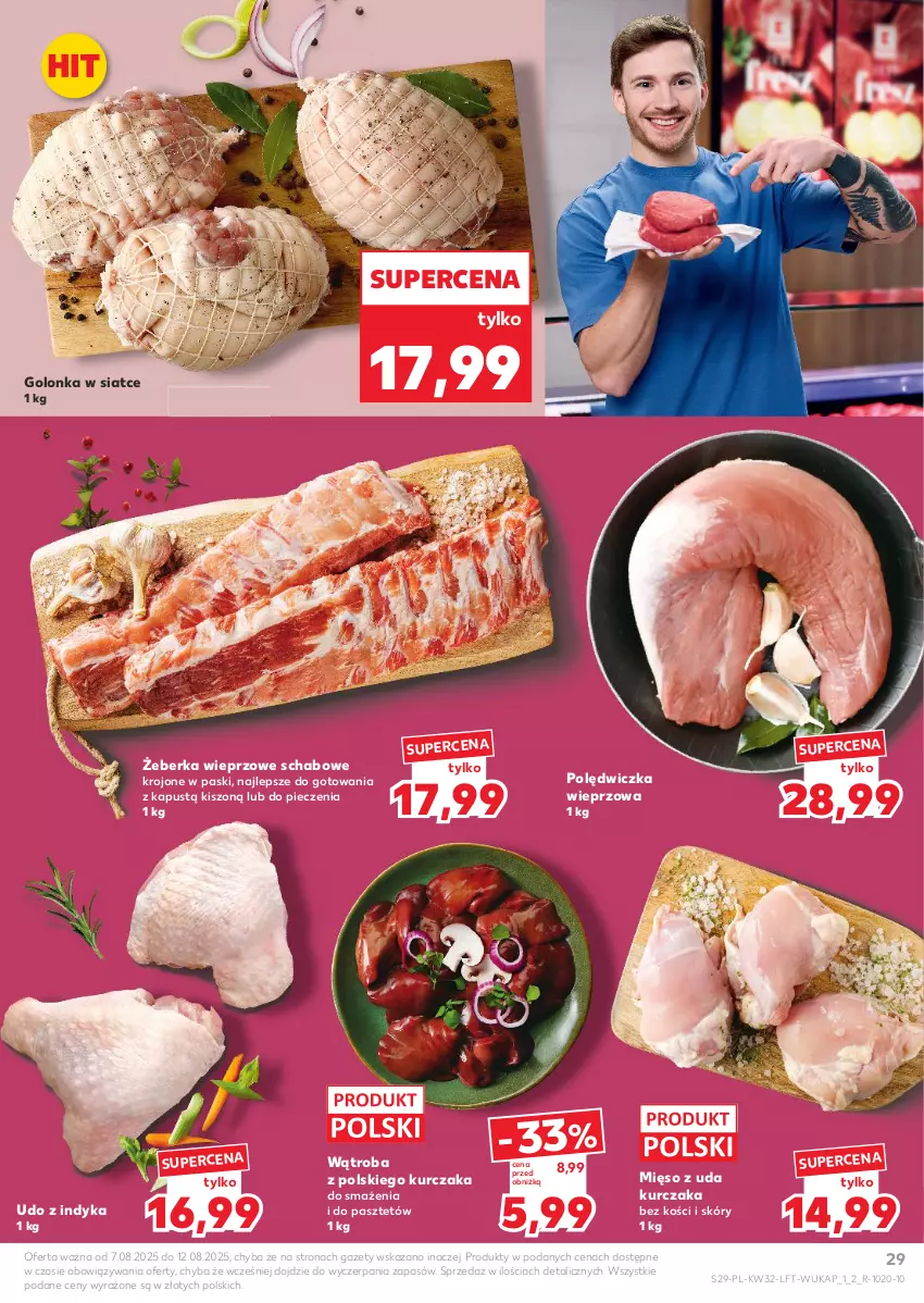 Gazetka promocyjna Kaufland - Gazetka tygodnia - ważna 07.08 do 12.08.2025 - strona 29 - produkty: Kapustą, Kurczak, Mięso, Mięso z uda kurczaka, Pasztet, Piec, Polędwiczka wieprzowa
