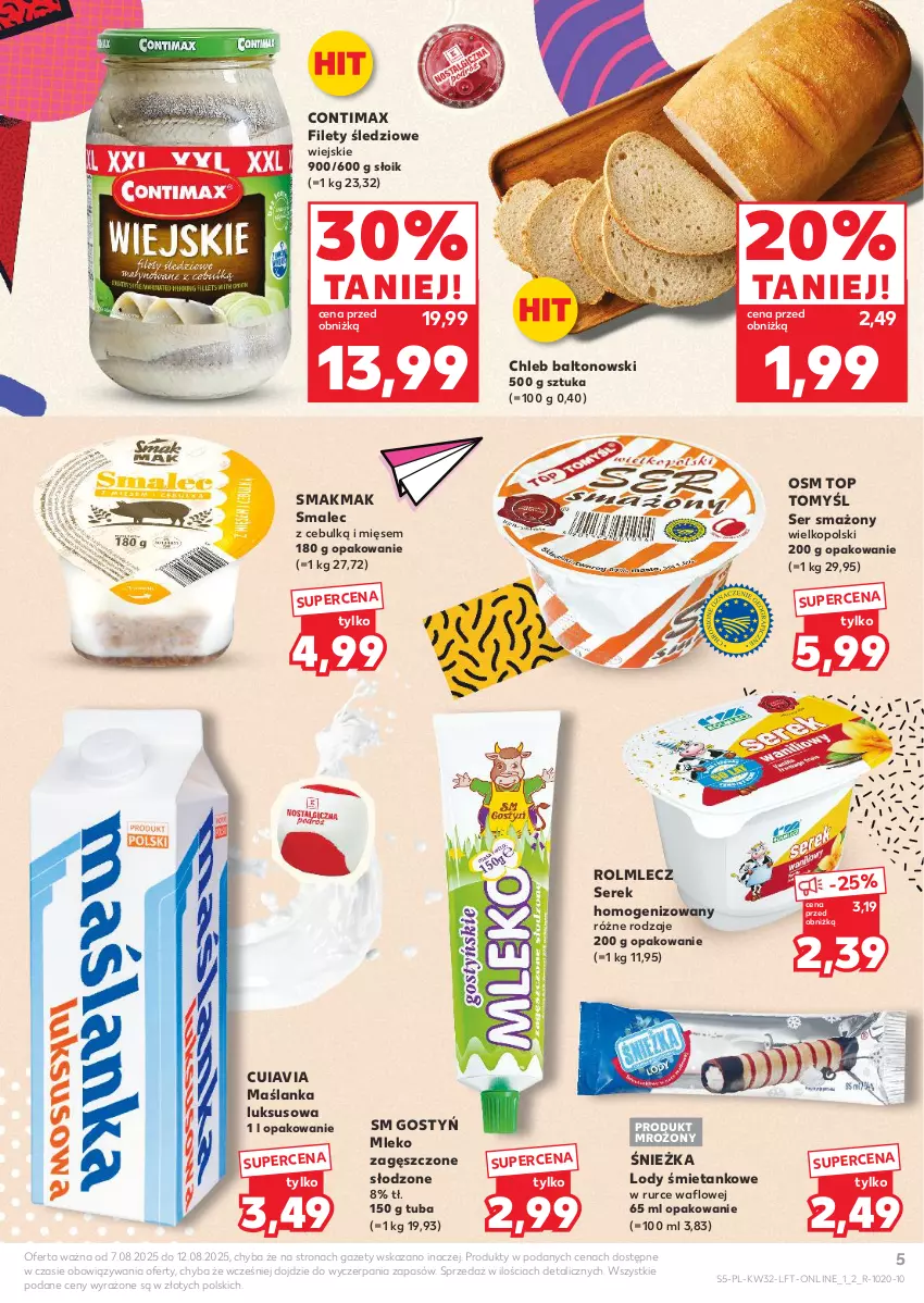 Gazetka promocyjna Kaufland - Gazetka tygodnia - ważna 07.08 do 12.08.2025 - strona 5 - produkty: Chleb, Lody, Maślanka, Mleko, Mleko zagęszczone, Rolmlecz, Ser, Serek, Serek homogenizowany, Smalec, Top