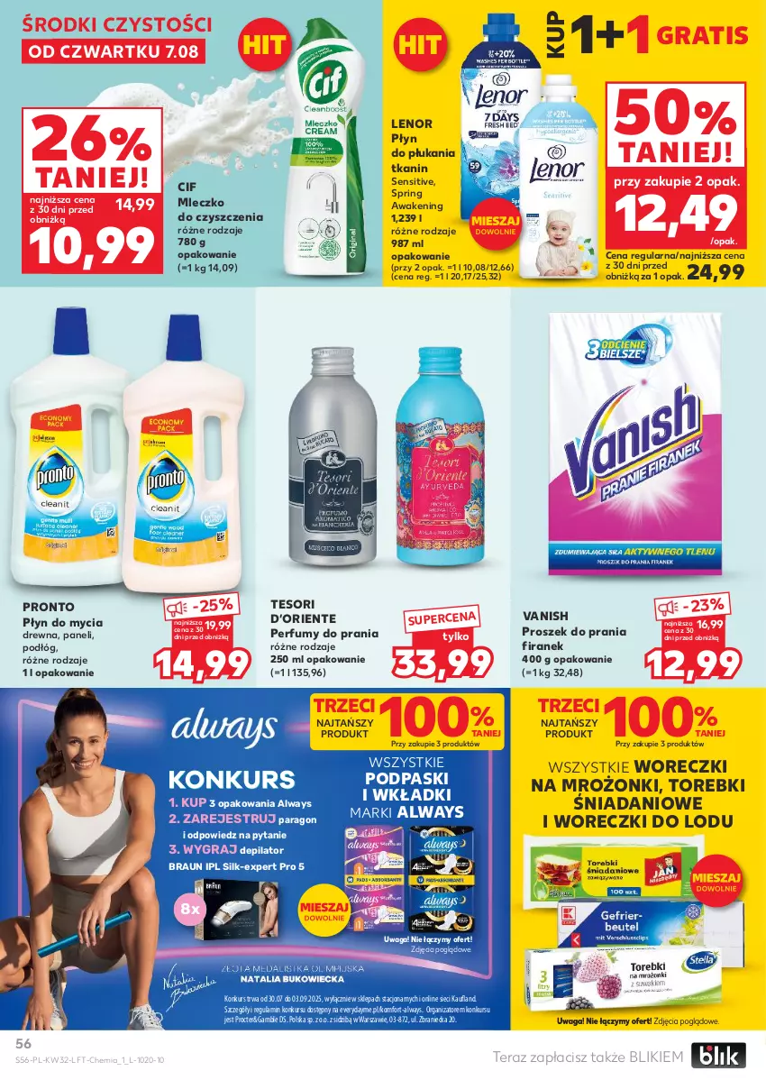 Gazetka promocyjna Kaufland - Gazetka tygodnia - ważna 07.08 do 12.08.2025 - strona 56 - produkty: Always, Braun, Cif, Danio, Depilator, Gra, Lenor, Mleczko, Perfum, Płyn do mycia, Płyn do płukania, Podpaski, Pronto, Proszek do prania, Tera, Vanish, Waga, Wkładki, Woreczki do lodu