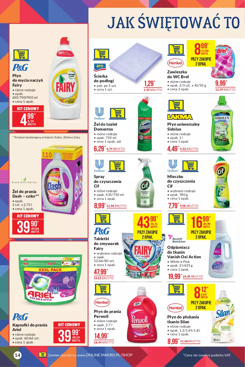 Gazetka promocyjna Makro - [Oferta promocyjna] Artykuły spożywcze - ważna 05.10 do 18.10.2021 - strona 14 - produkty: Ariel, Bref, Cif, Do mycia naczyń, Domestos, Fa, Fairy, Kapsułki do prania, Mleczko, Odplamiacz, Perwoll, Płyn do mycia, Płyn do mycia naczyń, Płyn do płukania, Płyn do prania, Sidolux, Silan, Spray do czyszczenia, Tablet, Vanish, Zawieszka do wc