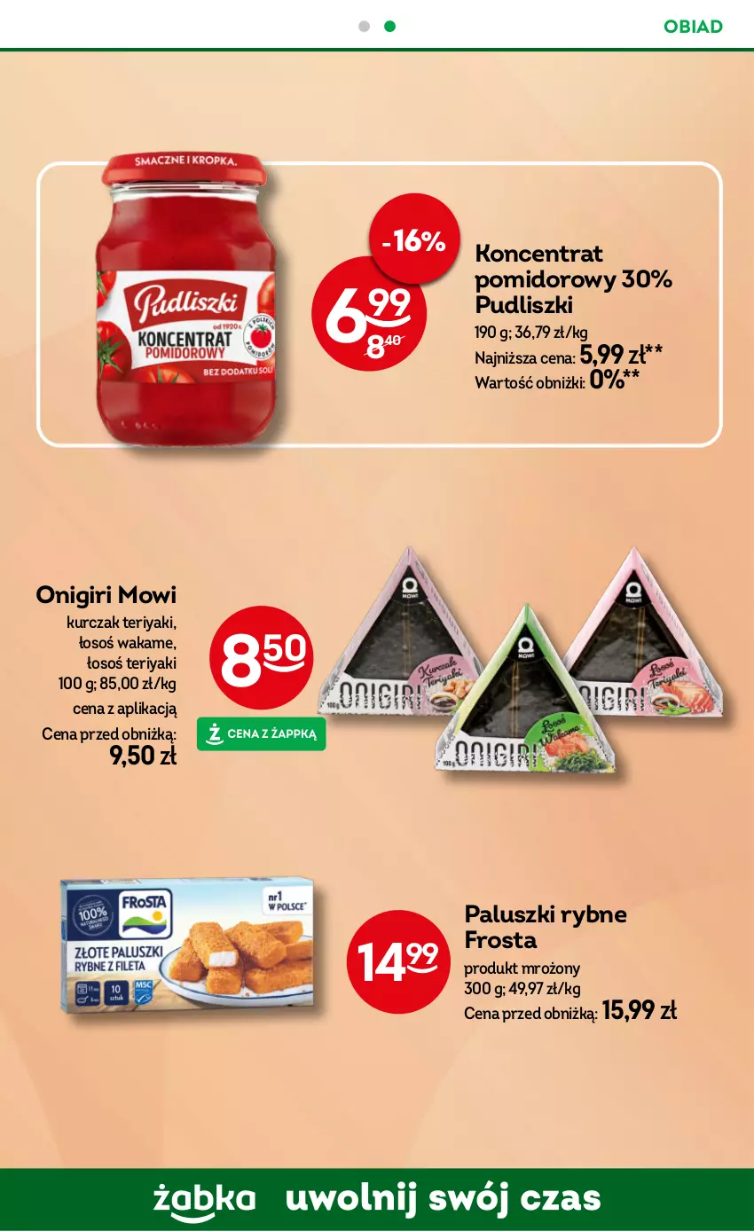 Gazetka promocyjna Żabka - gazetka-promocyjna-31-32-2026 - ważna 29.07 do 11.08.2026 - strona 85 - produkty: Frosta, Koncentrat pomidorowy, Kurczak, Paluszki rybne, Pudliszki