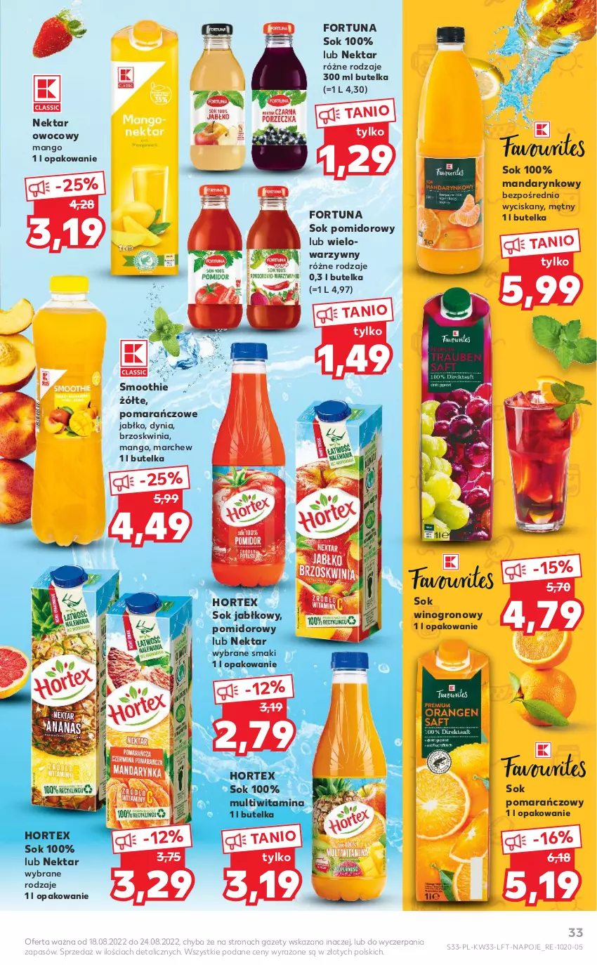 Gazetka promocyjna Kaufland - OFERTA TYGODNIA - ważna 18.08 do 24.08.2022 - strona 33 - produkty: Fortuna, Hortex, Mango, Napoje, Nektar, Smoothie, Sok, Sok jabłkowy, Sok pomarańczowy, Sok pomidorowy, Wino