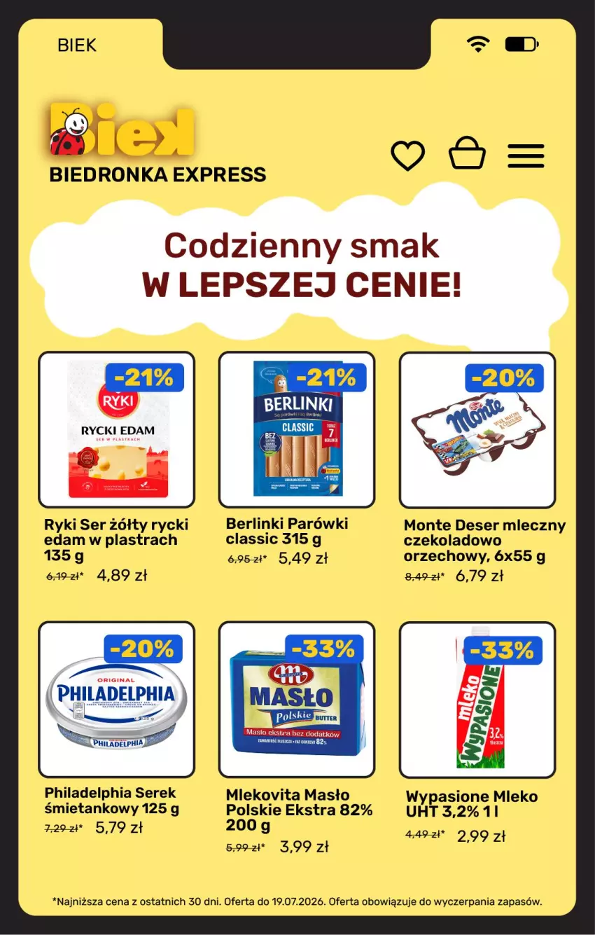 Gazetka promocyjna Biedronka - BIEK - ważna 17.07 do 24.07.2026 - strona 8 - produkty: Berlinki, Deser, Deser mleczny, Edam, Fa, Masło, Mleko, Mlekovita, Monte, Parówki, Philadelphia, Rycki Edam, Ser, Serek