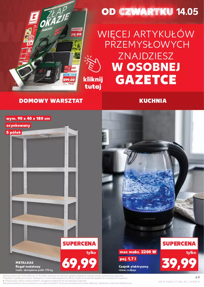 Gazetka promocyjna Kaufland - Gazetka tygodnia - ważna 14.05 do 20.05.2026 - strona 69 - produkty: Cynk, Czajnik, Czajnik elektryczny, Kuchnia, Regał, Regał metalowy