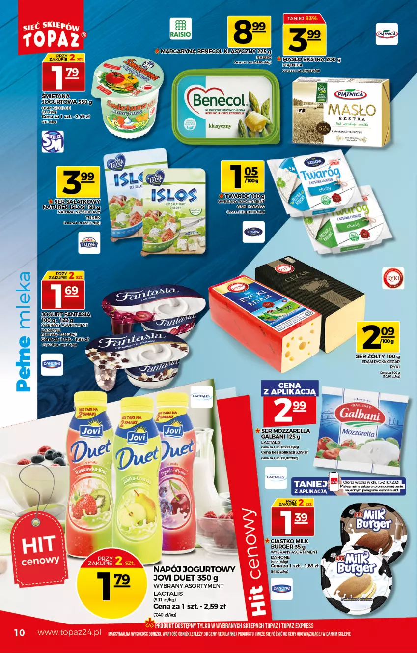 Gazetka promocyjna Topaz - Gazetka - ważna 15.07 do 21.07.2021 - strona 10 - produkty: Benecol, Burger, Danone, Edam, Galbani, Jogurt, Margaryna, Masło, Mozzarella, Napój, Napój jogurtowy, NaTurek, Piątnica, Sałat, Ser