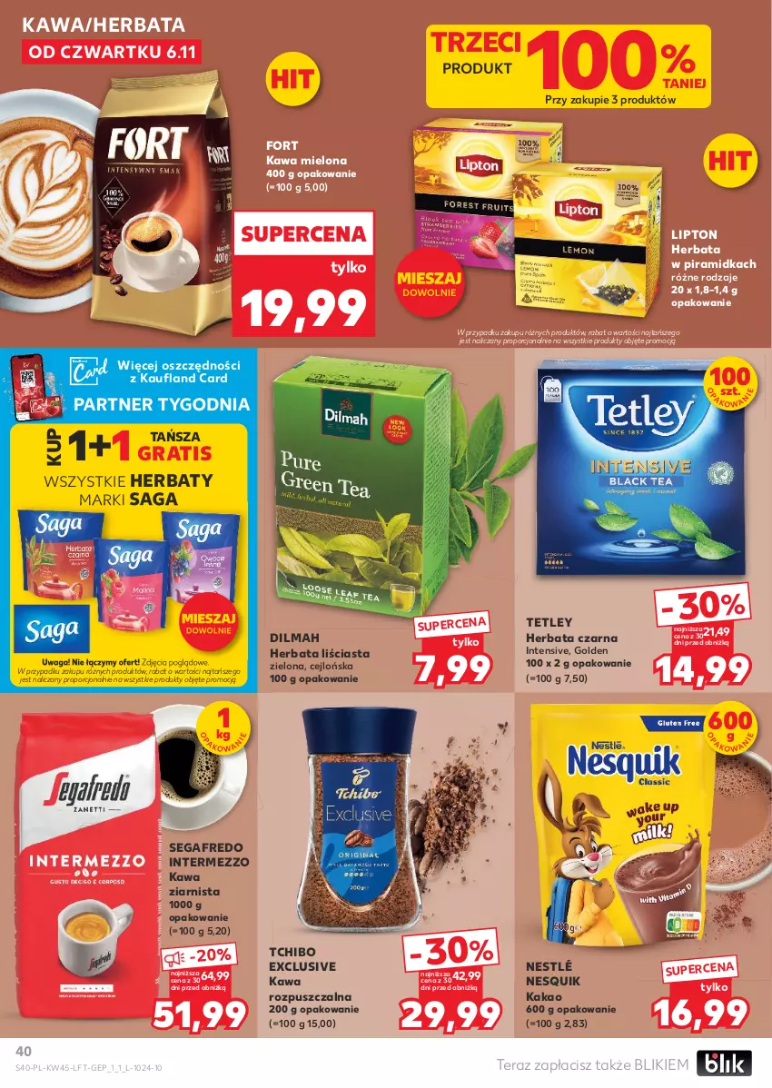 Gazetka promocyjna Kaufland - Gazetka tygodnia - ważna 06.11 do 12.11.2025 - strona 40 - produkty: Dilmah, Gra, Herbata, Herbata czarna, Kakao, Kawa, Kawa mielona, Kawa rozpuszczalna, Kawa ziarnista, Lipton, Nesquik, Nestlé, Por, Saga, Segafredo, Tchibo, Tera, Tetley, Waga