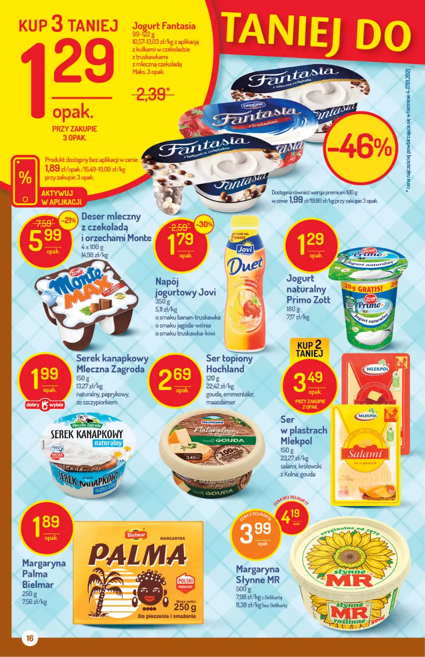 Gazetka promocyjna Delikatesy Centrum - ważna 11.03 do 17.03.2021 - strona 16 - produkty: Deser, Deser mleczny, Gouda, Hochland, Jogurt, Królewski, Maasdam, Margaryna, Monte, Napój, Palma, Piec, Salami, Ser, Ser topiony, Serek, Serek kanapkowy, Słynne, Top, Zott