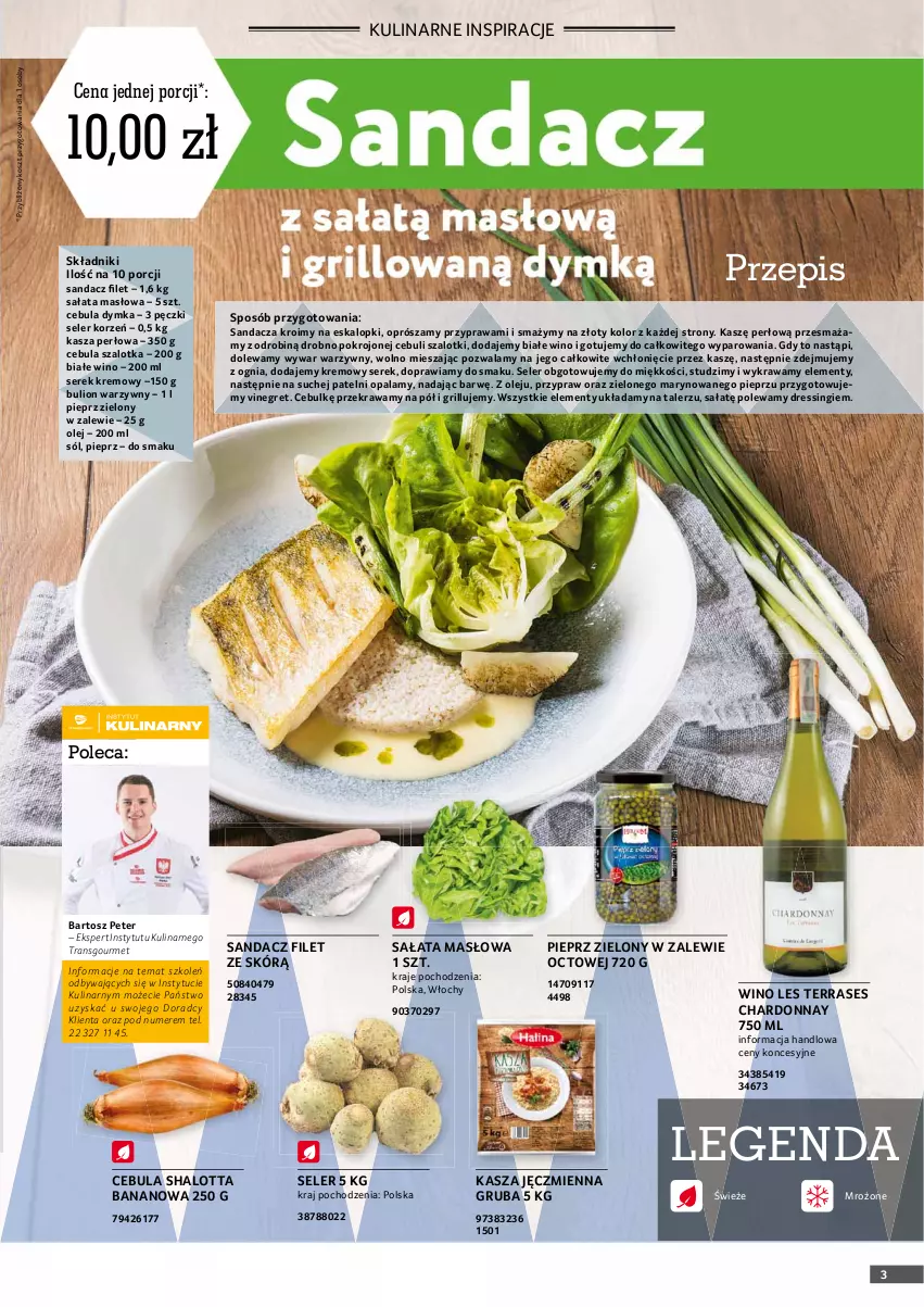 Gazetka promocyjna Selgros - Oferta gastronomiczna - ważna 25.03 do 05.04.2021 - strona 3 - produkty: Bulion, Cebula, Cebula szalotka, Chardonnay, Dres, Grill, Halo, Kasza, Kasza jęczmienna, Kosz, Lion, Masło, O nas, Olej, Pieprz, Por, Sałat, Sałata masłowa, Sandacz, Sandacz filet, Seler korzeń, Ser, Serek, Sól, Szal, Talerz, Tran, Wino