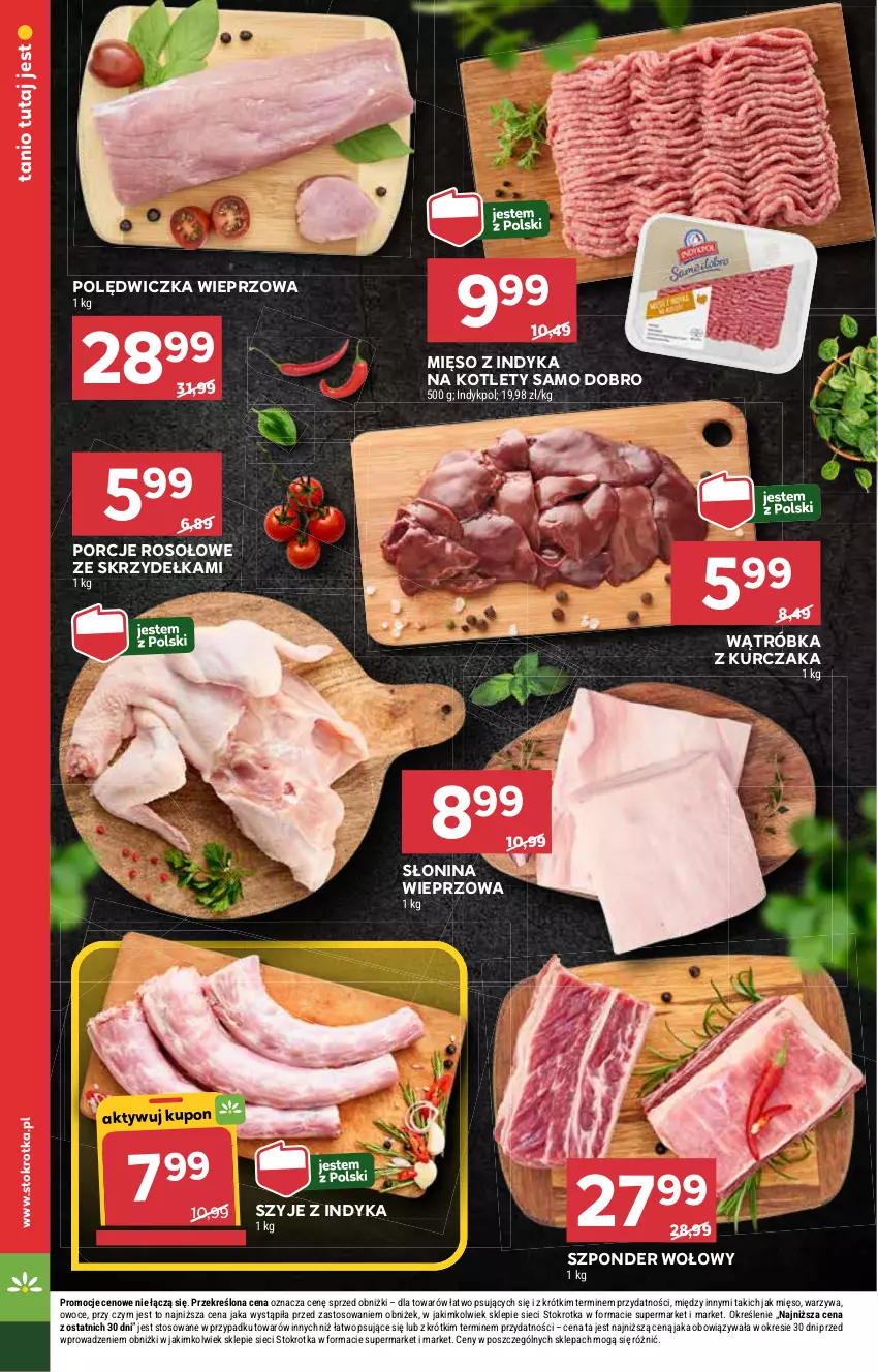 Gazetka promocyjna Stokrotka - Supermarket - ważna 13.02 do 19.02.2025 - strona 20 - produkty: Kotlet, Kurczak, Mięso, Mięso z indyka, Polędwiczka wieprzowa, Por, Szponder wołowy