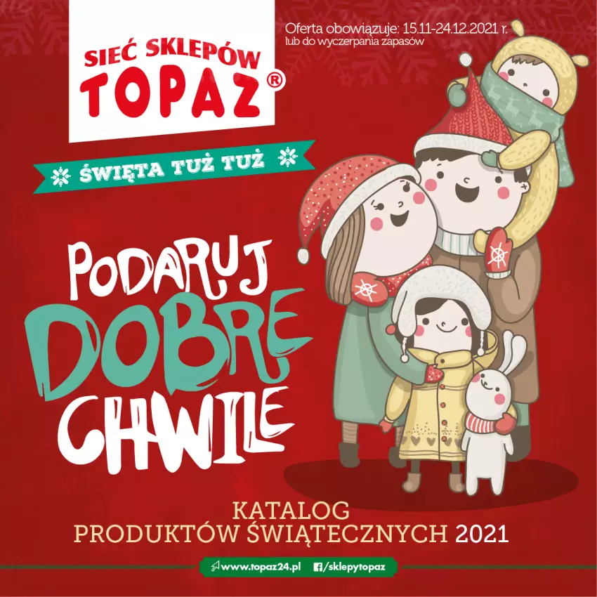 Gazetka promocyjna Topaz - Gazetka - ważna 15.11 do 24.12.2021 - strona 1 - produkty: Top