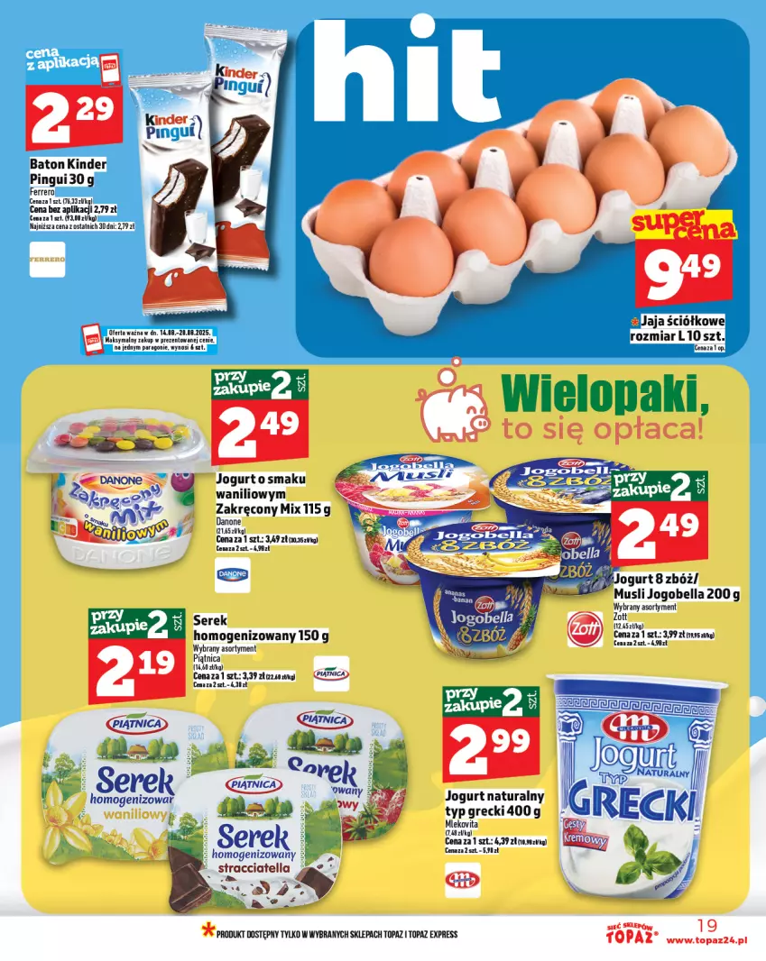 Gazetka promocyjna Topaz - Gazetka - ważna 14.08 do 20.08.2025 - strona 19 - produkty: Baton, Bell, Bella, Danone, Ferrero, Jogobella, Jogurt, Jogurt naturalny, Kinder, Mleko, Mlekovita, Mus, Piątnica, Ser, Serek, Top