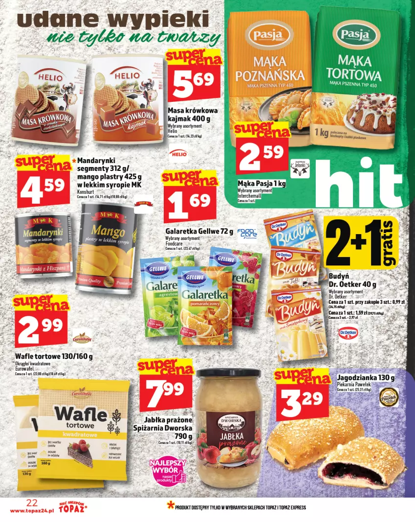 Gazetka promocyjna Topaz - Gazetka - ważna 14.08 do 20.08.2025 - strona 22 - produkty: Biszkopty, Dr. Oetker, Gala, Galaretka, Helio, Jabłka, Jabłka prażone, Jagodzianka, Mąka, Mąka pszenna, Mandarynki, Mango, Masa krówkowa, Syrop, Top, Wafle, Wafle tortowe