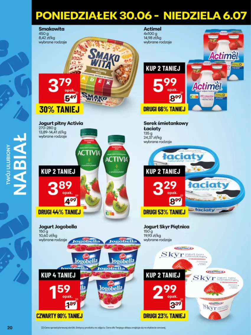Gazetka promocyjna Delikatesy Centrum - Franczyza DC27 Poniedziałek - ważna 30.06 do 06.07.2025 - strona 20 - produkty: Actimel, Activia, Bell, Bella, Jogobella, Jogurt, Jogurt pitny, Piątnica, Ser, Serek, Smakowita