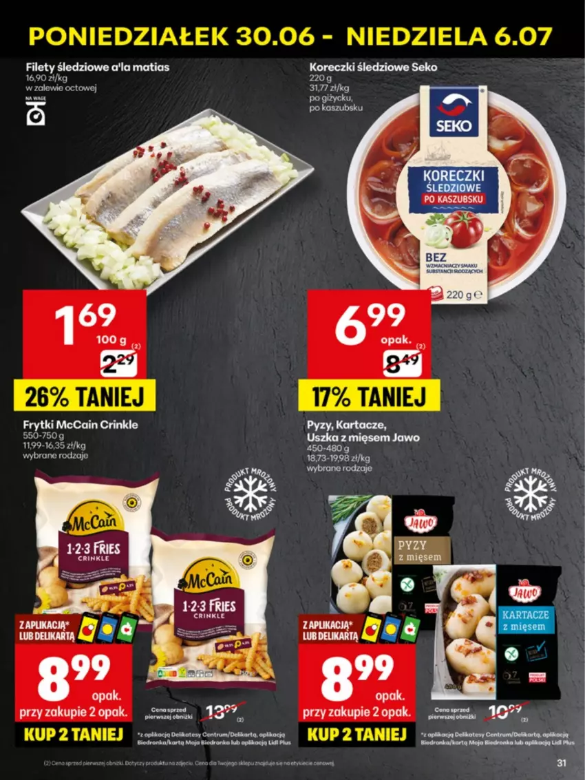 Gazetka promocyjna Delikatesy Centrum - Franczyza DC27 Poniedziałek - ważna 30.06 do 06.07.2025 - strona 31 - produkty: Frytki, Koreczki śledziowe, McCain, SEKO