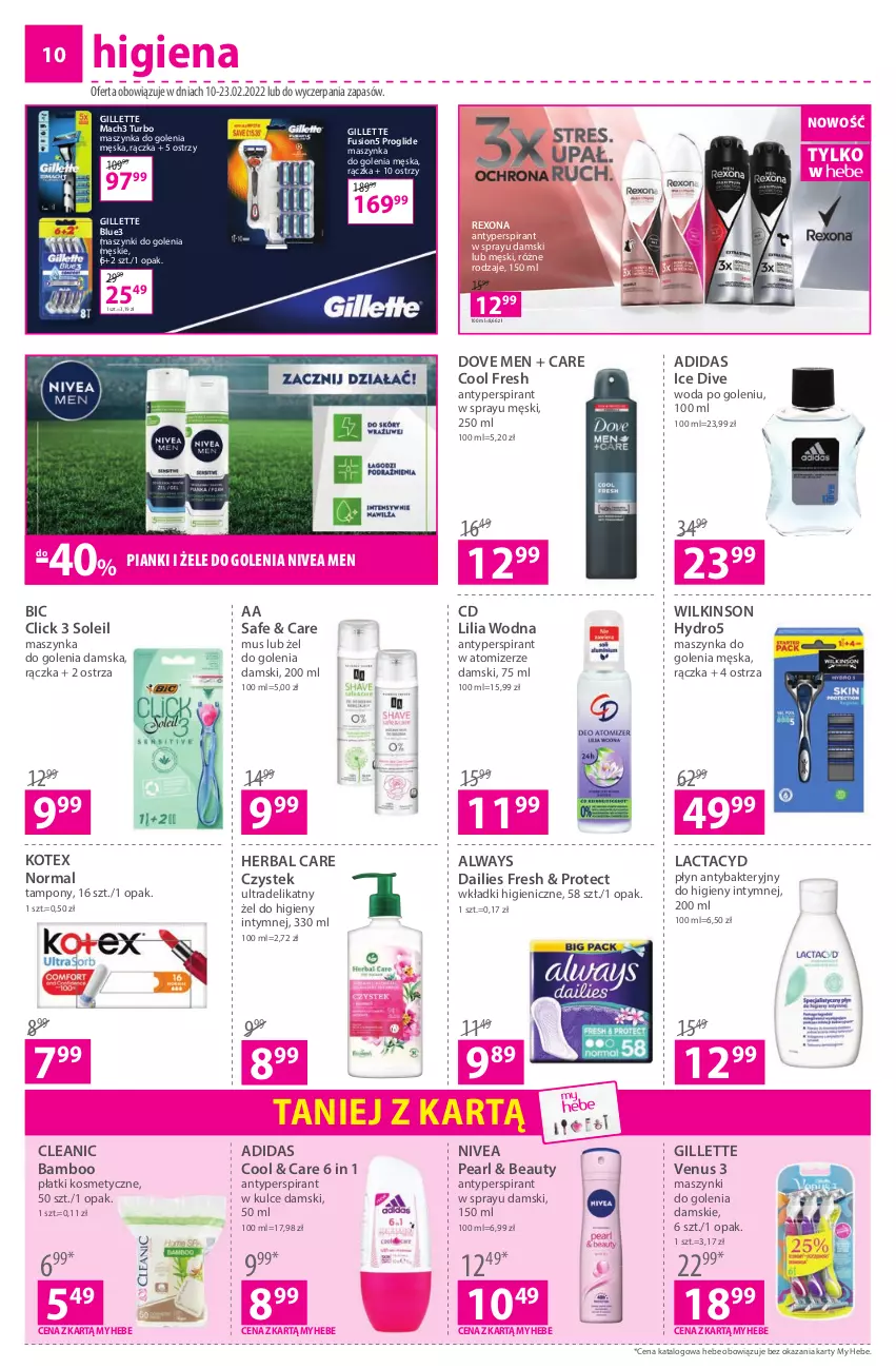 Gazetka promocyjna Hebe - Gazetka - ważna 10.02 do 23.02.2022 - strona 10 - produkty: Adidas, Always, Antyperspirant, BIC, Cleanic, Dove, Fusion, Gillette, Gillette Venus, Lactacyd, Mach3, Maszynka, Maszynka do golenia, Mus, Nivea, Nivea Men, Płatki kosmetyczne, Rexona, Stek, Szynka, Tampony, Venus, Wkładki, Woda, Woda po goleniu