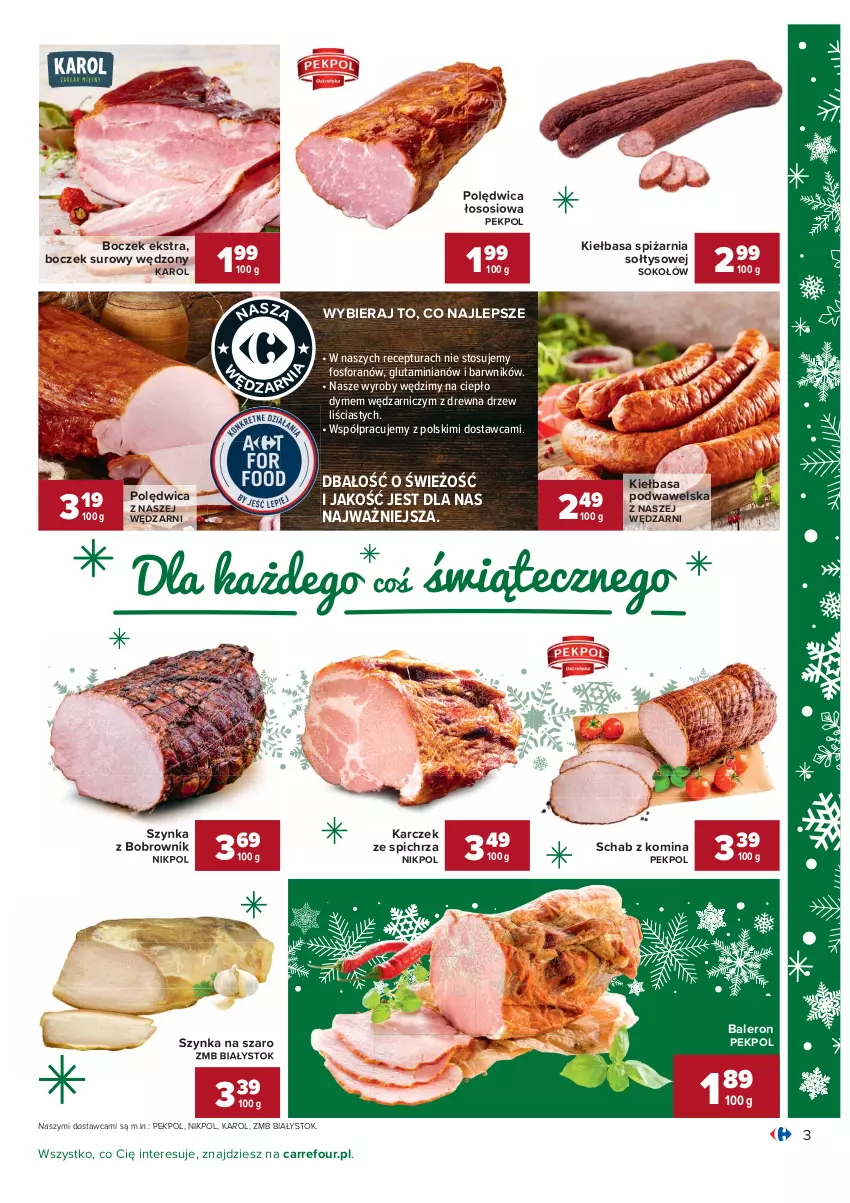 Gazetka promocyjna Carrefour - Gazetka Carrefour - ważna 07.12 do 12.12.2021 - strona 3 - produkty: Boczek, Kiełbasa, Kiełbasa podwawelska, Pekpol, Polędwica, Sok, Sokołów, Sos, Szynka, Wawel