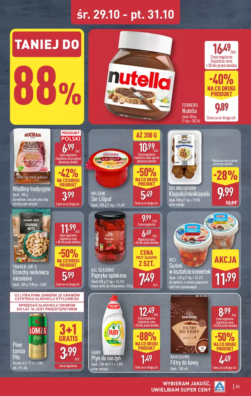 Gazetka promocyjna Aldi - Pełna oferta - ważna 27.10 do 01.11.2025 - strona 33 - produkty: All Seasons, Boczek, Boczek pieczony, Fa, Fairy, Ferrero, Gra, Klopsiki, Nutella, Papryka, Piec, Piwa, Piwo, Ser, Surimi