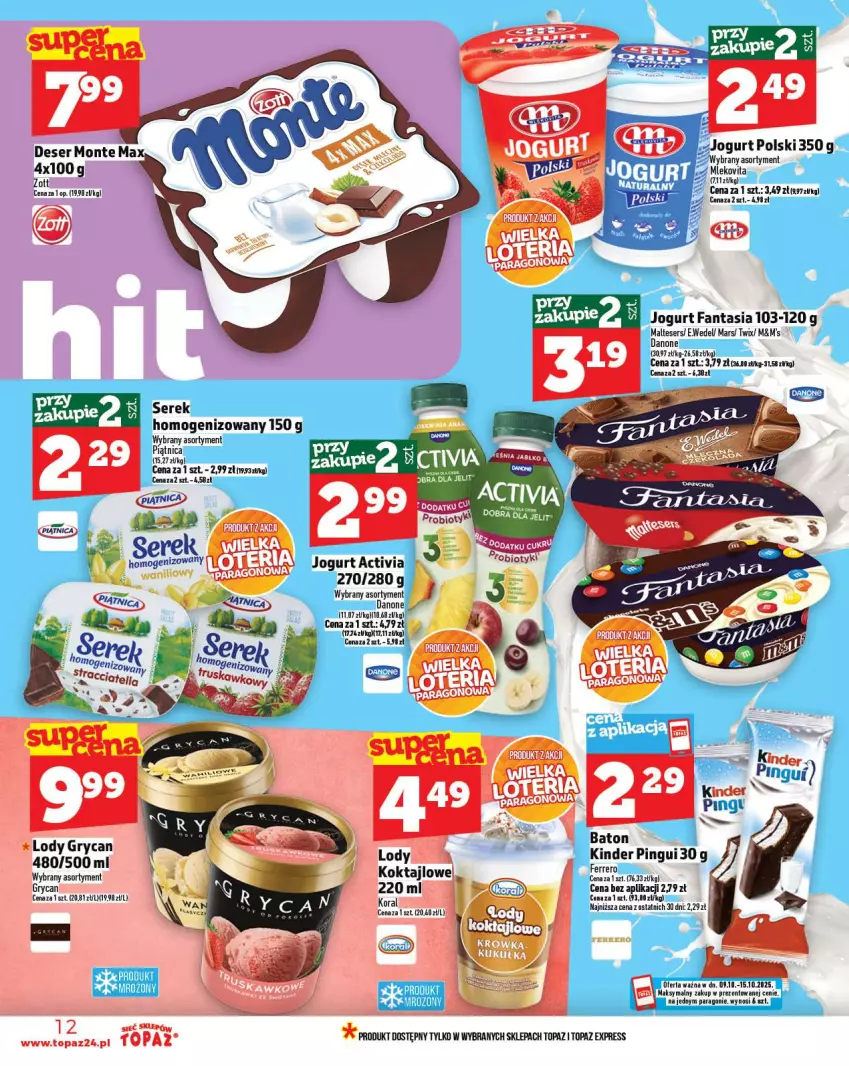 Gazetka promocyjna Topaz - Gazetka - ważna 09.10 do 15.10.2025 - strona 12 - produkty: Activia, Baton, Danone, Deser, Fa, Fanta, Gry, Jogurt, Kinder, Lody, Mars, Mleko, Mlekovita, Monte, Piątnica, Ser, Serek, Top, Twix, Zott