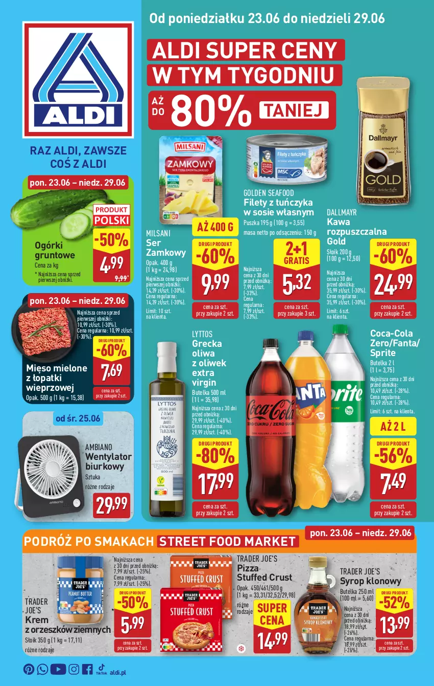 Gazetka promocyjna Aldi - Pełna oferta - ważna 23.06 do 29.06.2025 - strona 1 - produkty: Biurko, Coca-Cola, Dallmayr, Fa, Fanta, Gin, Golden Seafood, Gra, Grunt, Kawa, Kawa rozpuszczalna, Mięso, Mięso mielone, Mięso mielone z łopatki wieprzowej, Oliwa, Oliwa z oliwek, Pizza, Rust, Ser, Sos, Sprite, Syrop, Tuńczyk
