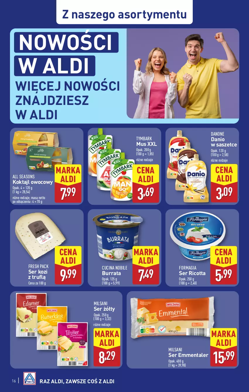 Gazetka promocyjna Aldi - Pełna oferta - ważna 23.06 do 29.06.2025 - strona 16 - produkty: All Seasons, Burrata, Danio, Danone, Emmental, Mus, Ricotta, Ser, Ser kozi, Tymbark