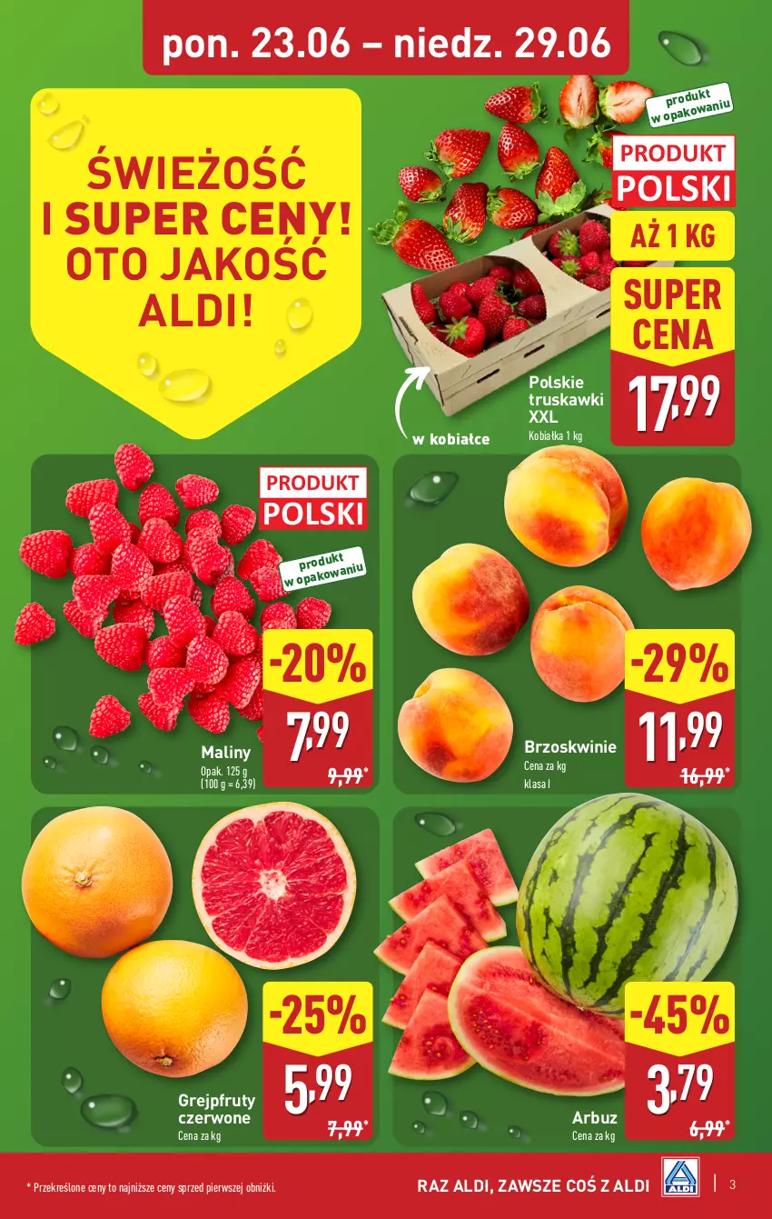 Gazetka promocyjna Aldi - Pełna oferta - ważna 23.06 do 29.06.2025 - strona 3 - produkty: Arbuz, Brzoskwinie, Grejpfrut, Maliny, Truskawki