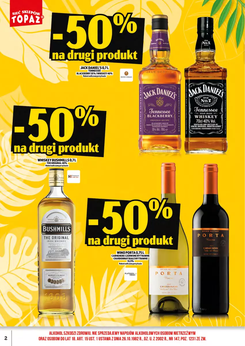 Gazetka promocyjna Topaz - Gazetka - ważna 01.07 do 16.07.2026 - strona 4 - produkty: Bushmills, Chardonnay, Gin, Jack Daniel's, Lack, Por, Whiskey, Wino
