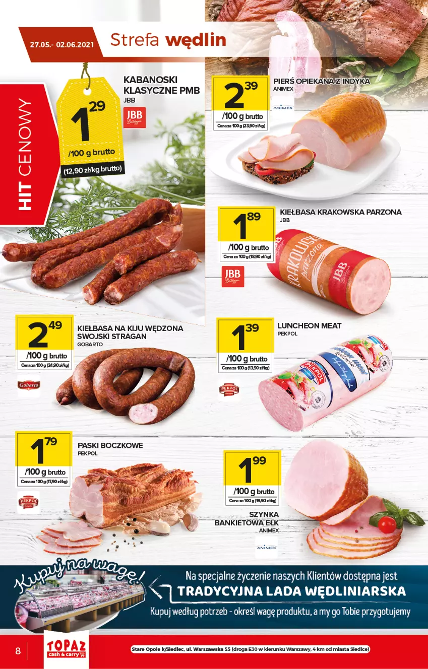 Gazetka promocyjna Topaz - Gazetka - ważna 27.05 do 02.06.2021 - strona 8 - produkty: Kabanos, Kiełbasa, Kiełbasa krakowska, Pekpol, Szynka