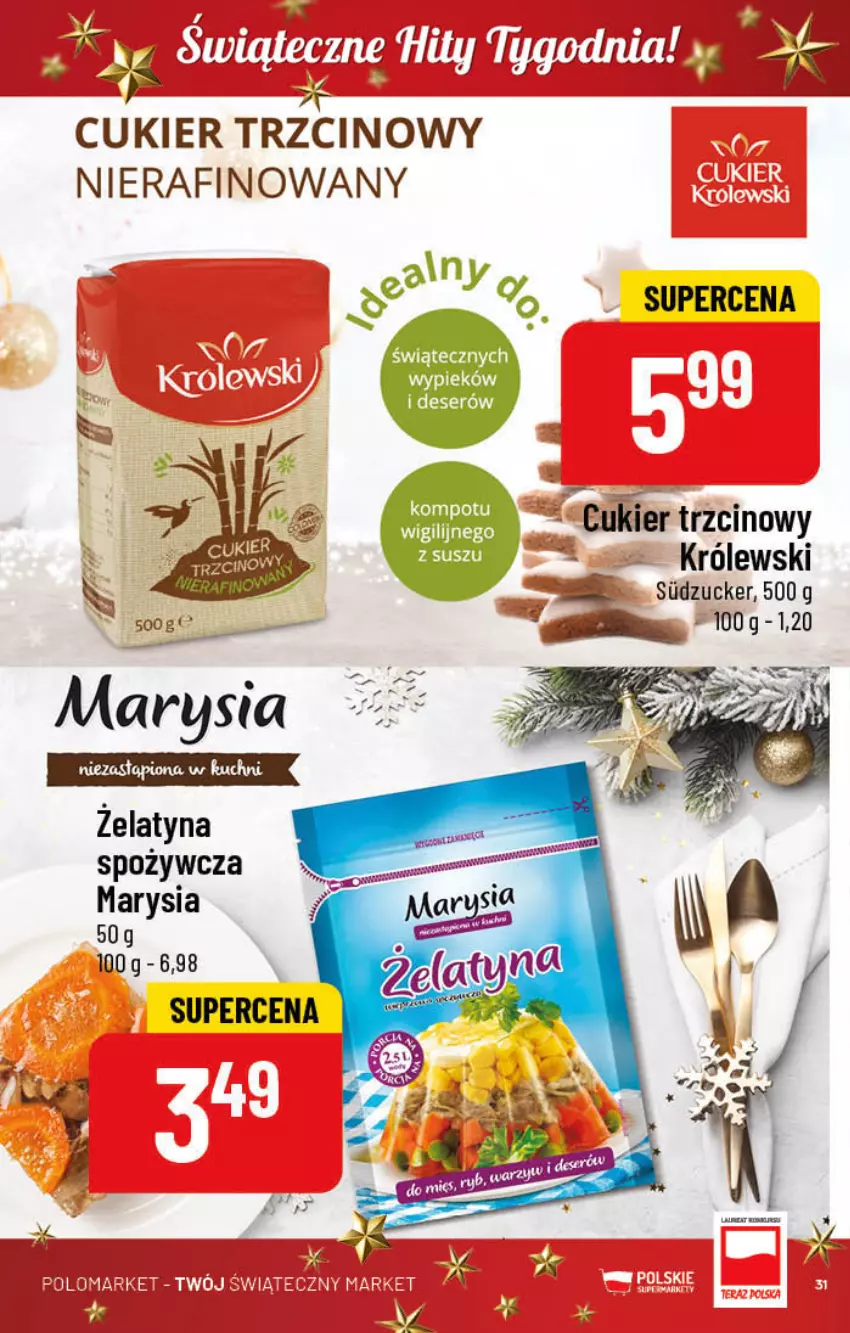 Gazetka promocyjna PoloMarket - Gazetka pomocyjna - ważna 14.12 do 20.12.2022 - strona 31 - produkty: Cukier, Cukier trzcinowy, Deser, Królewski, Ser