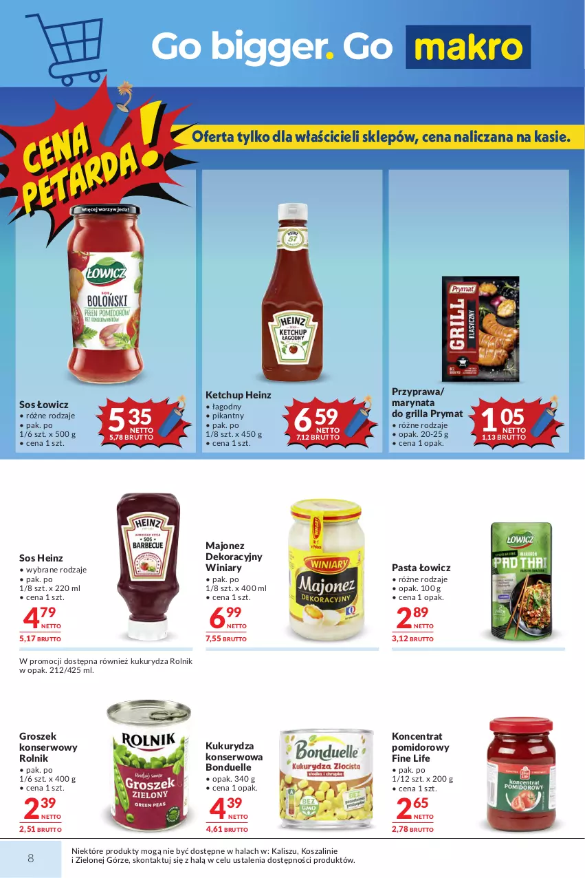 Gazetka promocyjna Makro - Mega oferty dla Twojego Sklepu - ważna 21.07 do 03.08.2026 - strona 8 - produkty: Bonduelle, Grill, Groszek, Heinz, Ketchup, Koncentrat pomidorowy, Kosz, Kukurydza, Kukurydza konserwowa, Majonez, Prymat, Rolnik, Ser, Sos, Szal, Winiary