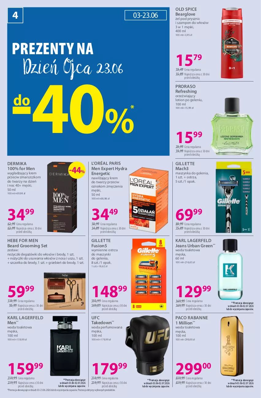 Gazetka promocyjna Hebe - Gazetka - ważna 03.06 do 18.06.2026 - strona 4 - produkty: Dega, Dermika, Fusion, Gillette, Karl Lagerfeld, Krem do twarzy, L’Oréal, Lion, Mach3, Mars, Maszynka, Maszynka do golenia, Noż, Nożyczki, Old Spice, Paco Rabanne, Perfum, Szampon, Szczotka, Szynka, Woda, Woda perfumowana, Woda toaletowa