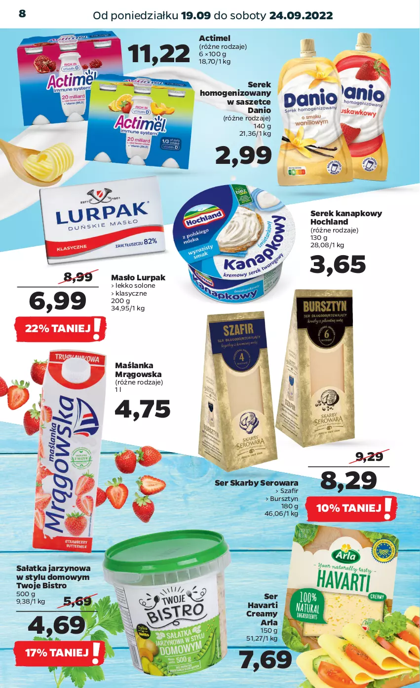 Gazetka promocyjna Netto - Artykuły spożywcze - ważna 19.09 do 24.09.2022 - strona 8 - produkty: Actimel, Bursztyn, Danio, Havarti, Hochland, Lurpak, Maślanka, Masło, Sałat, Sałatka, Ser, Serek, Serek homogenizowany, Serek kanapkowy