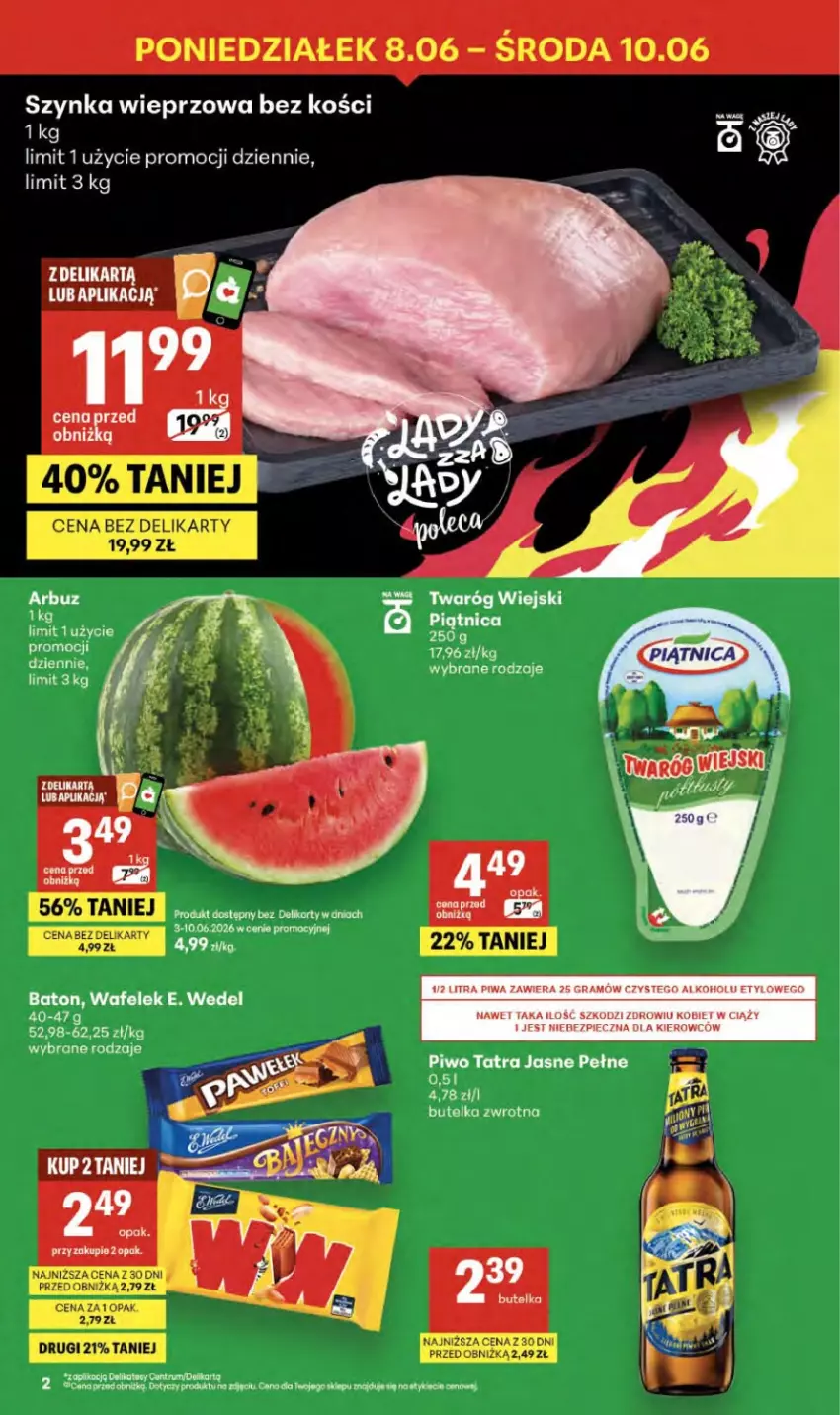 Gazetka promocyjna Delikatesy Centrum - Franczyza DC23 Czwartek - ważna 03.06 do 10.06.2026 - strona 2 - produkty: Arbuz, Baton, E. Wedel, Gra, Koc, Piec, Piwa, Piwo, Rum, Szynka, Szynka wieprzowa, Tatra, Wafelek