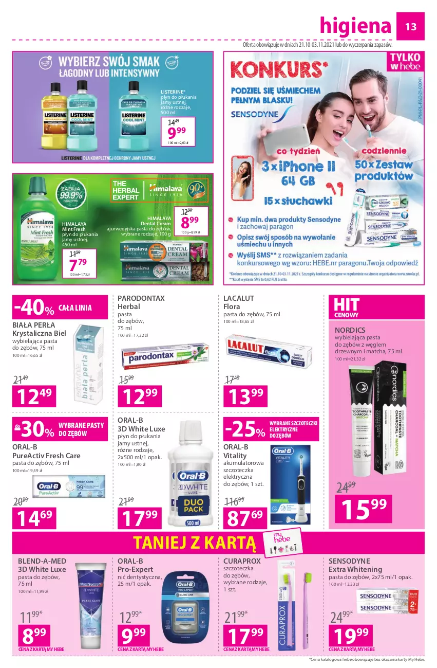 Gazetka promocyjna Hebe - Gazetka - ważna 21.10 do 03.11.2021 - strona 13 - produkty: Akumulator, Blend-a-Med, Curaprox, Flora, Himalaya, Lacalut, Listerine, Nić dentystyczna, Parodontax, Pasta do zębów, Perła, Płyn do płukania, Płyn do płukania jamy ustnej, Pur, Sensodyne, Szczoteczka, Szczoteczka do zębów