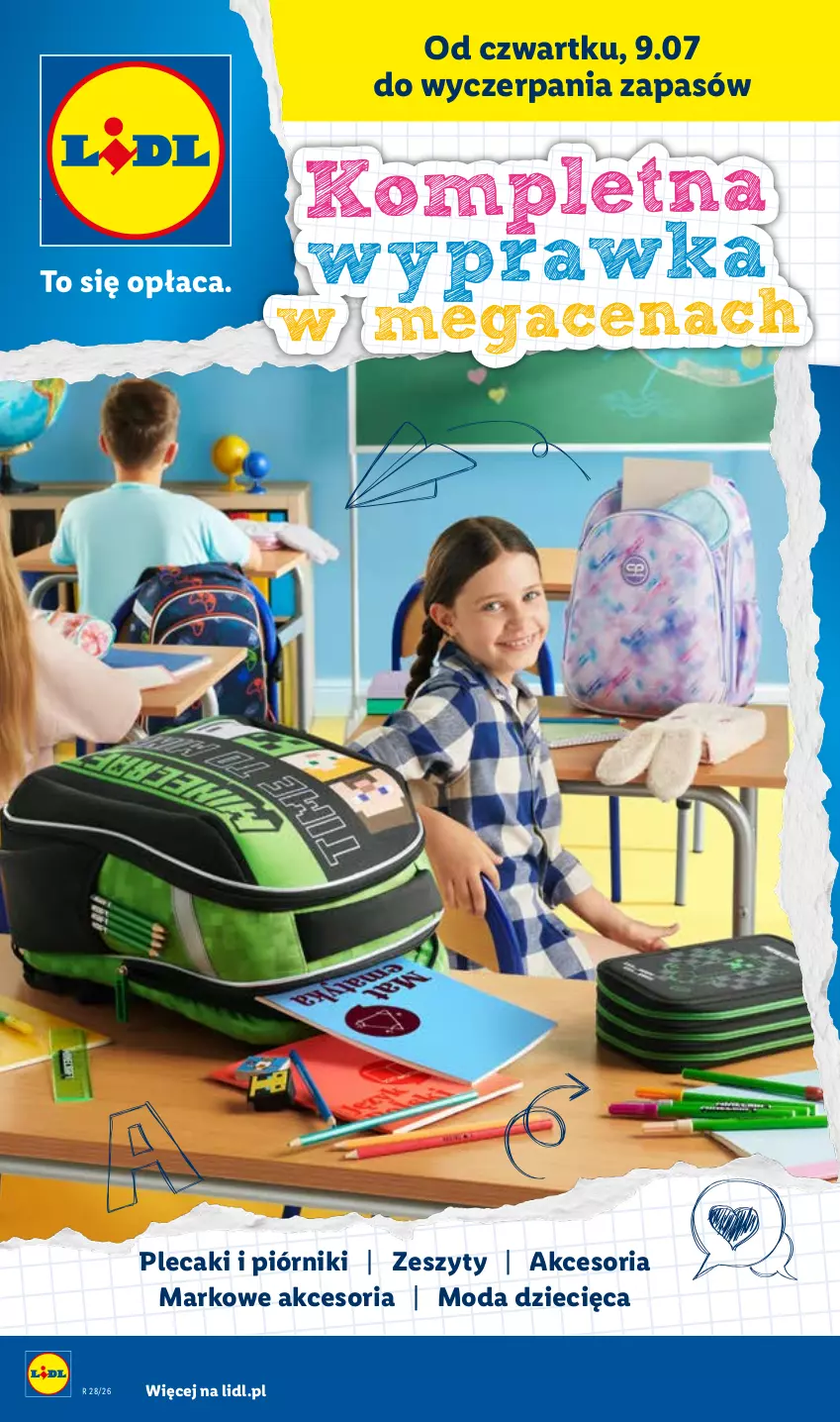Gazetka promocyjna Lidl - Kompletna wyprawka w megacenach - ważna 11.07 do 31.07.2026 - strona 1 - produkty: Dzieci, Moda, Piórnik, Plecak