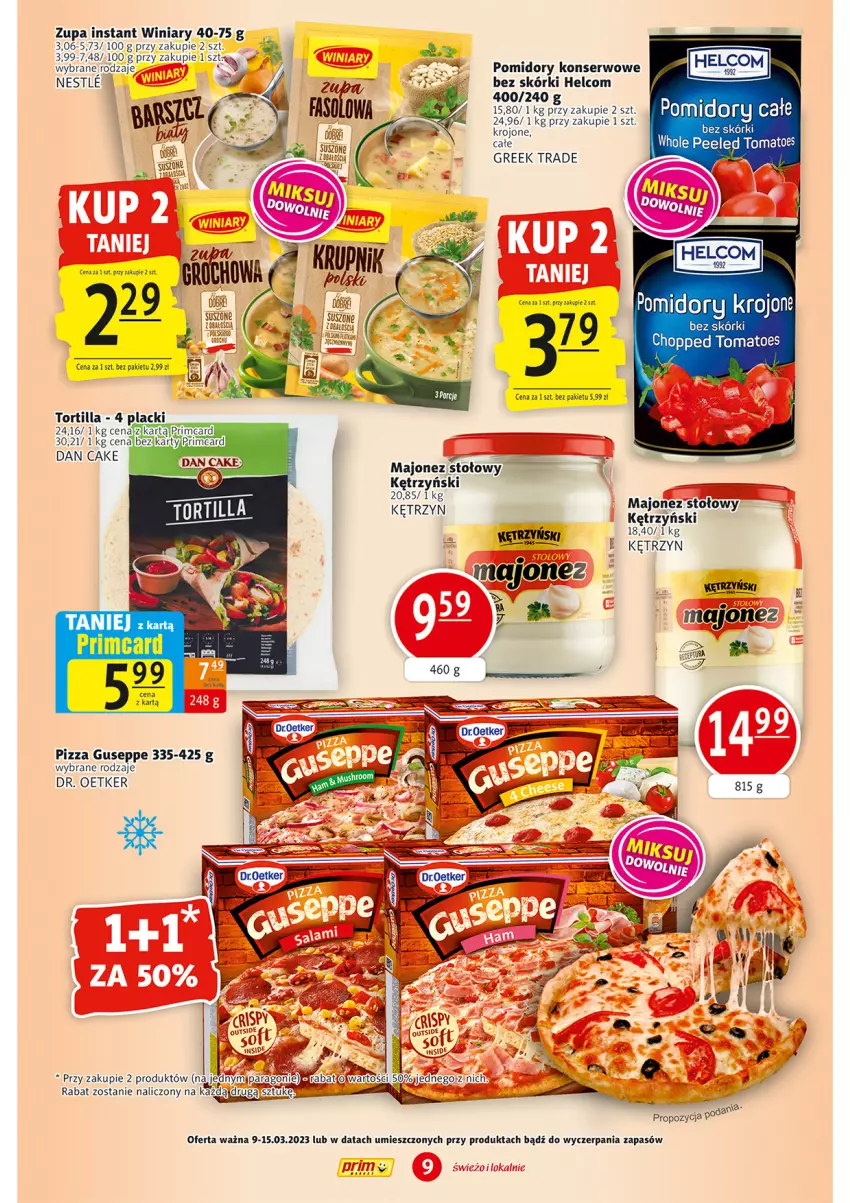 Gazetka promocyjna Prim Market - ważna 09.03 do 15.03.2023 - strona 9 - produkty: Dan Cake, Dr. Oetker, HELCOM, Lack, Majonez, Pizza, Pomidory, Ser, Tortilla, Winiary, Zupa